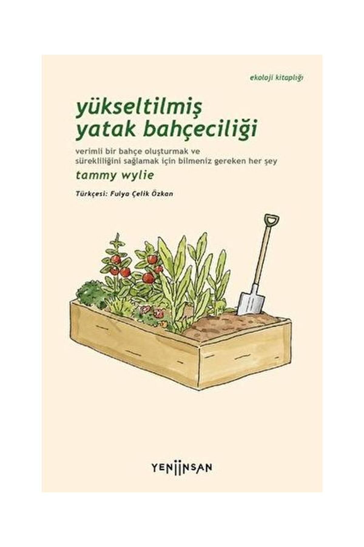 Yeni İnsan Yayınevi Yükseltilmiş Yatak Bahçeciliği