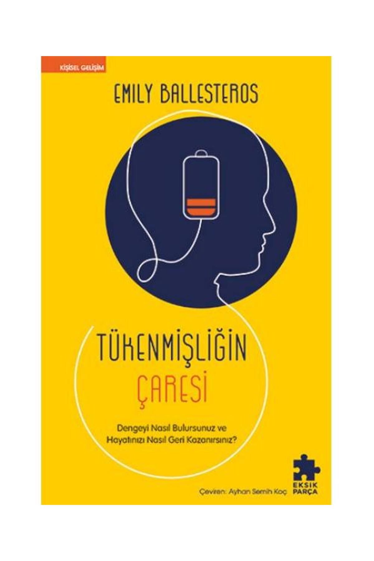 Eksik Parça Yayınları Tükenmişliğin Çaresi