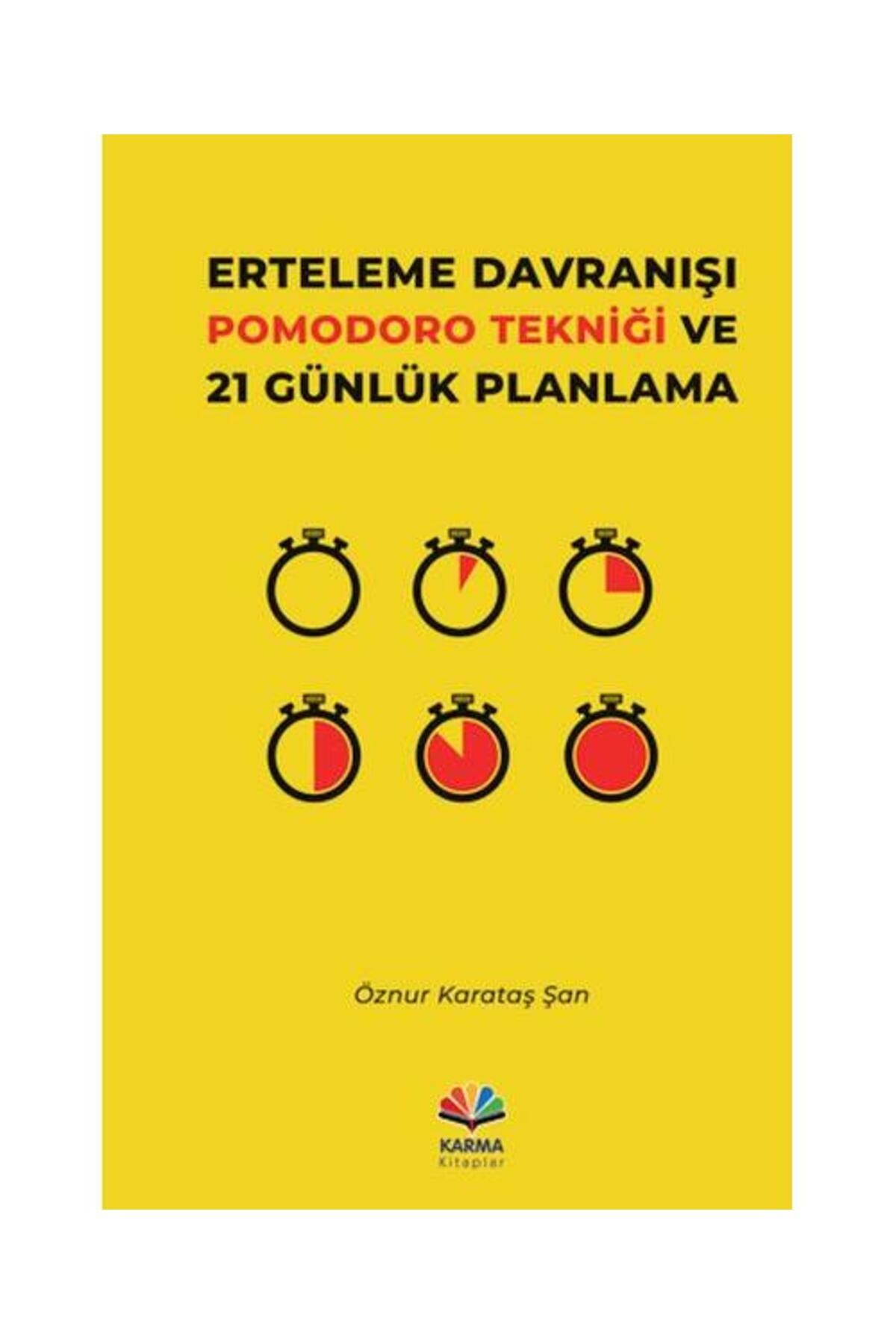 Karma Kitaplar Erteleme Davranışı Pomodoro Tekniği ve 21 Günlük Planlama