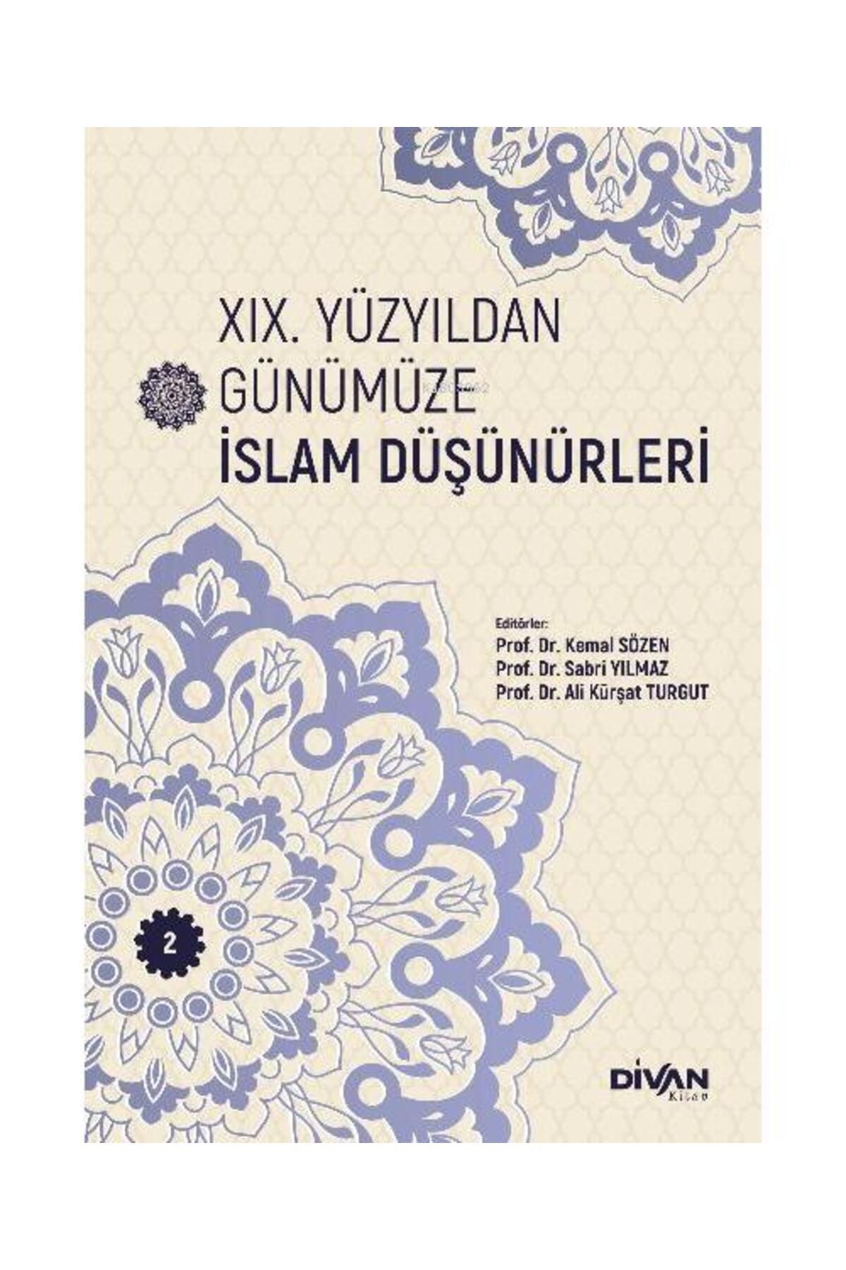Divan Kitap XIX. Yüzyıldan Günümüze İslam Düşünürleri – Cilt 2