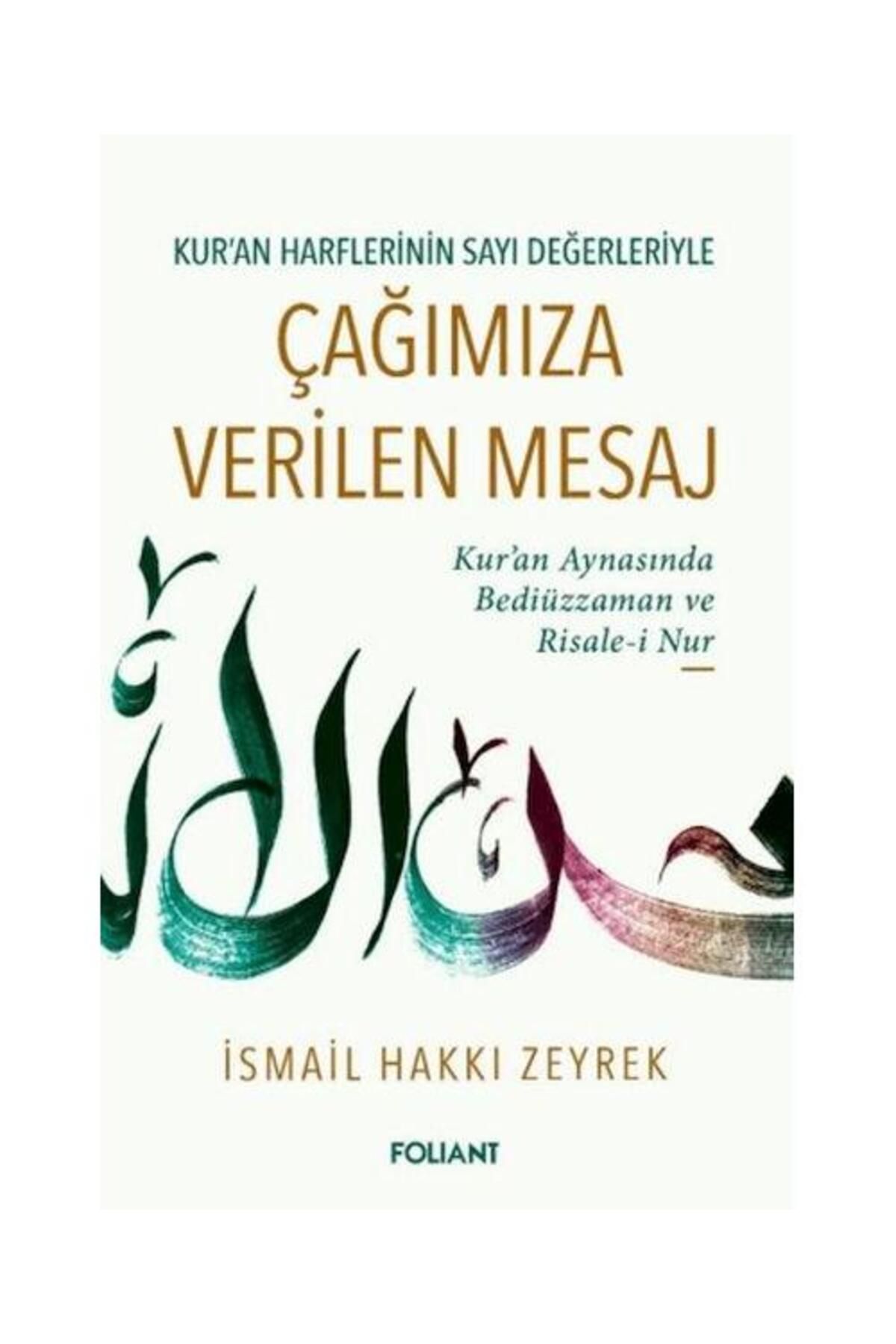Foliant Yayınları Çağımıza Verilen Mesaj