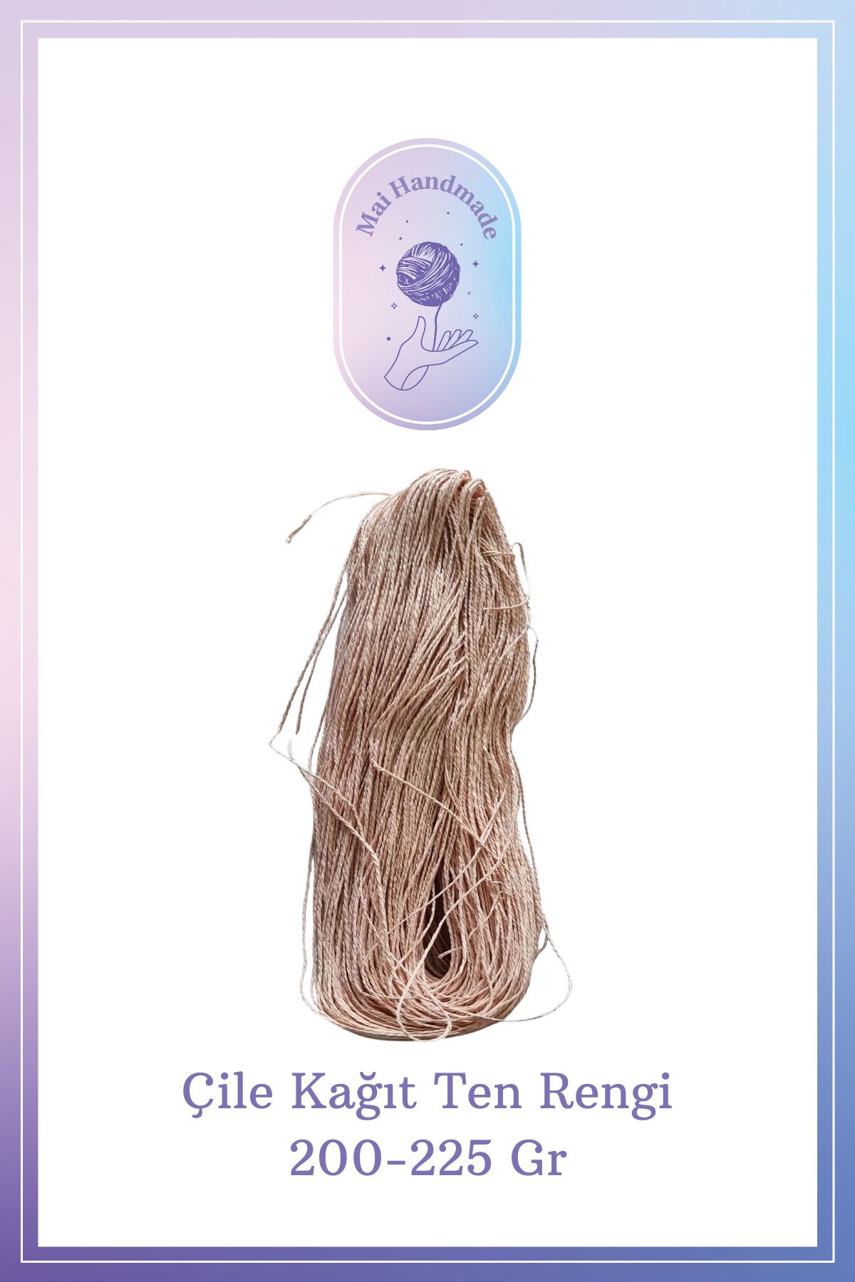 Mai Handmade Hobby ve Örgü Evi Kağıt Ip 200-225 gram Örgü Ip