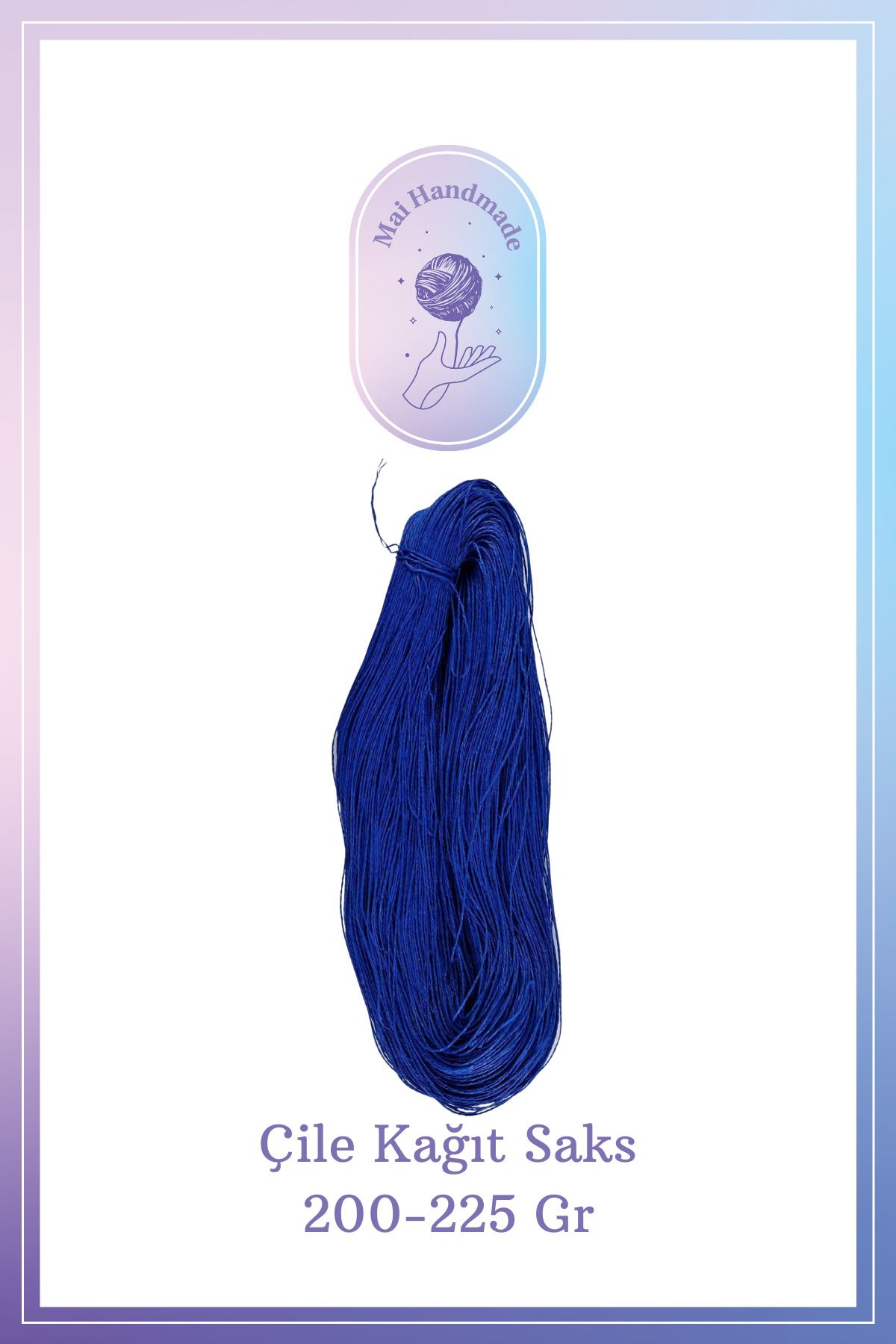 Mai Handmade Hobby ve Örgü Evi Kağıt Ip 200-225 gram Örgü Ip