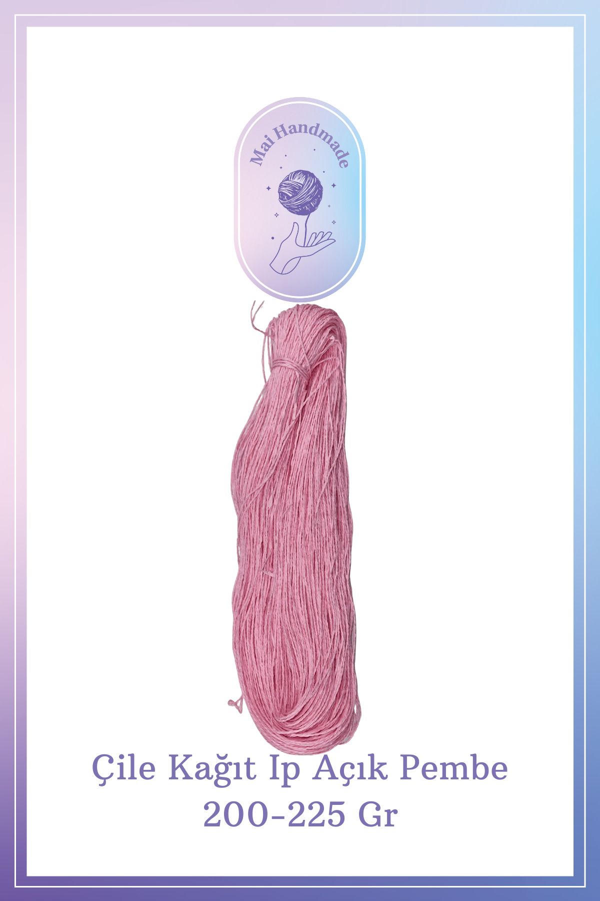 Mai Handmade Hobby ve Örgü Evi Kağıt Ip 200-225 gram Örgü Ip