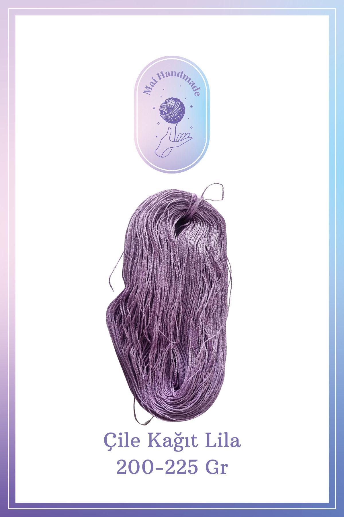 Mai Handmade Hobby ve Örgü Evi Kağıt Ip 200-225 gram Örgü Ip