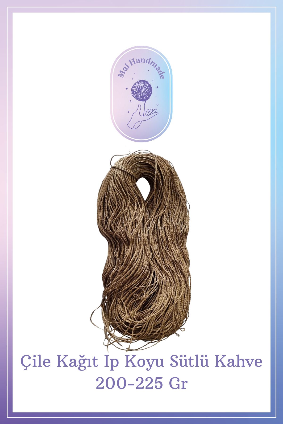 Mai Handmade Hobby ve Örgü Evi Kağıt Ip 200-225 gram Örgü Ip