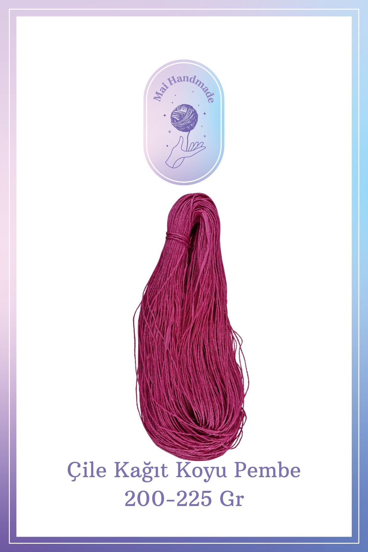Mai Handmade Hobby ve Örgü Evi Kağıt Ip 200-225 gram Örgü Ip