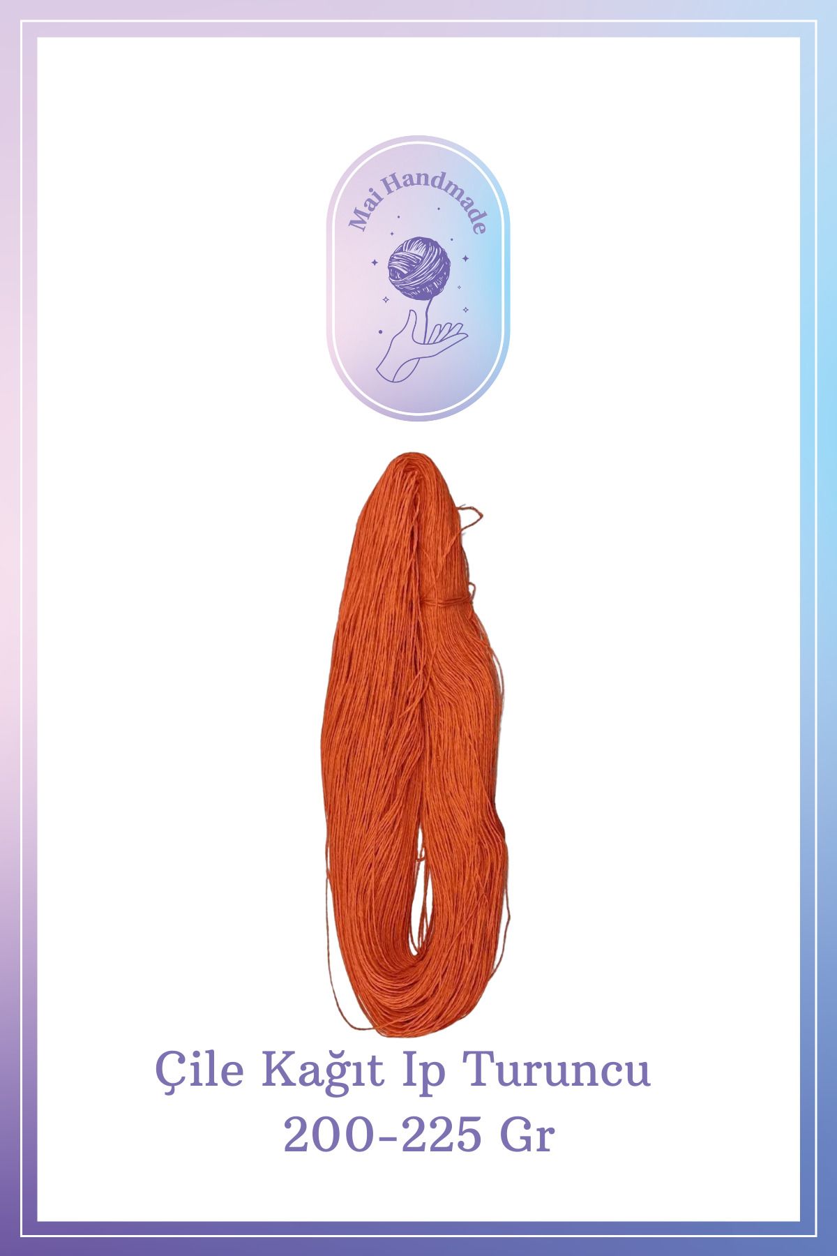 Mai Handmade Hobby ve Örgü Evi Kağıt Ip 200-225 gram Örgü Ip