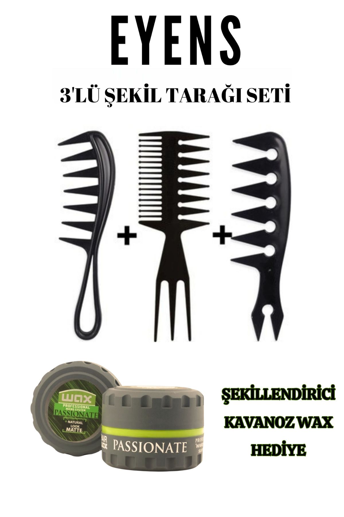 EYENS 3'lü Wax Şekil Tarağı Seti ( 150 ml Şekillendirici Kavanoz Wax Hediye )