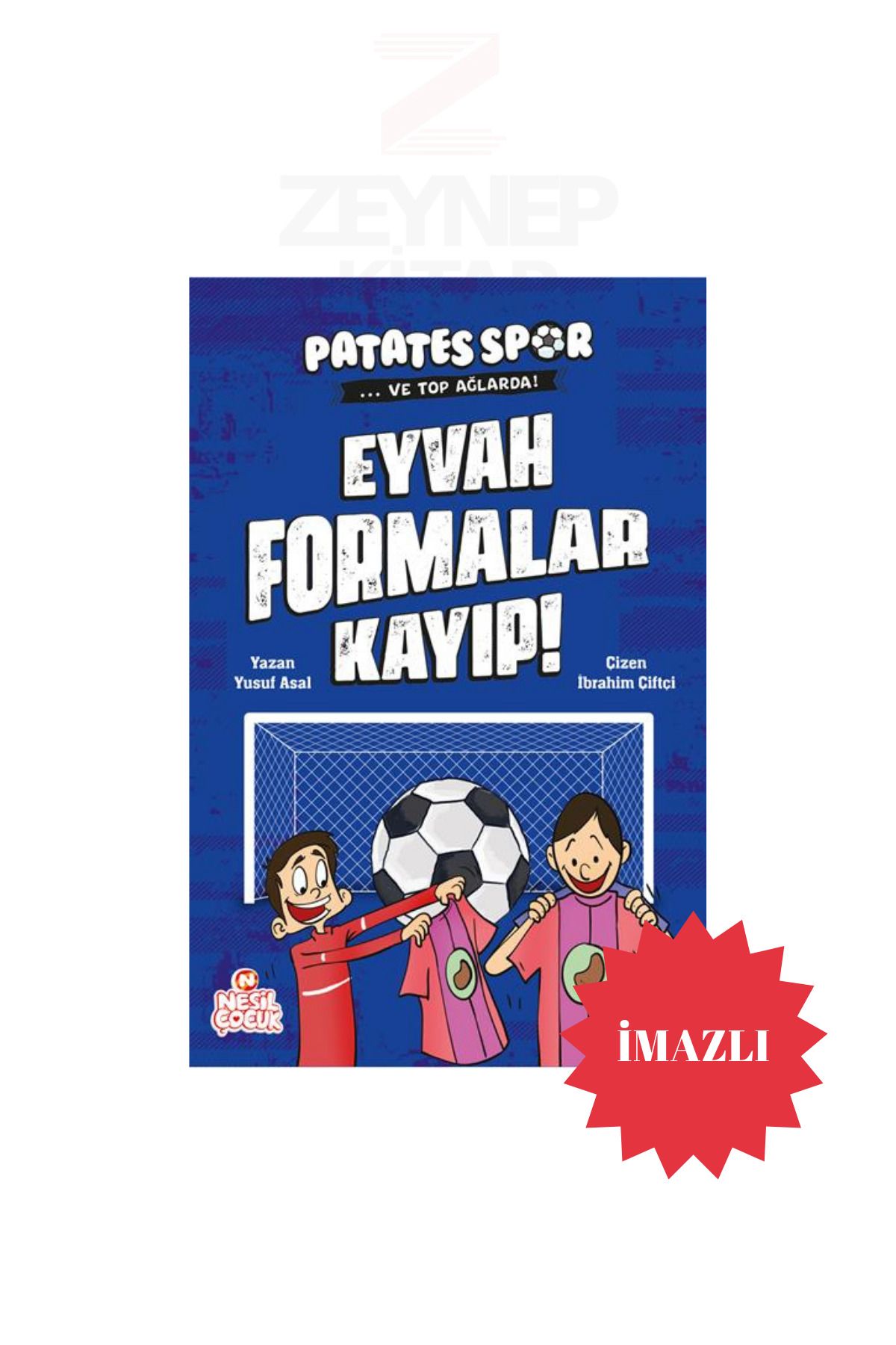 Nesil Yayınları Patatesspor ve Top Ağlarda - Eyvah Fromalar Kayıp! - Yusuf Asal(İMZALI)