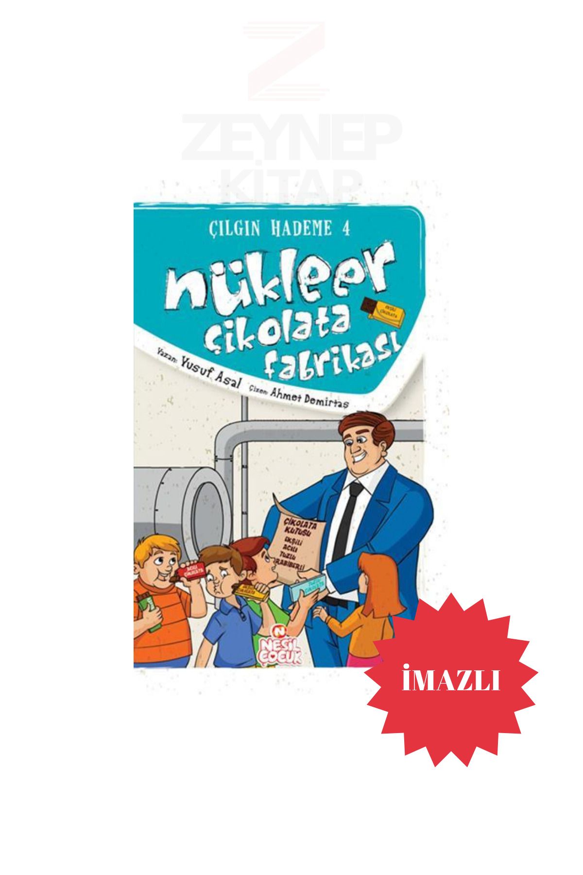 Nesil Yayınları Nükleer Çikolata Fabrikası - Çılgın Hademe 4 - Yusuf Asal(İMZALI)