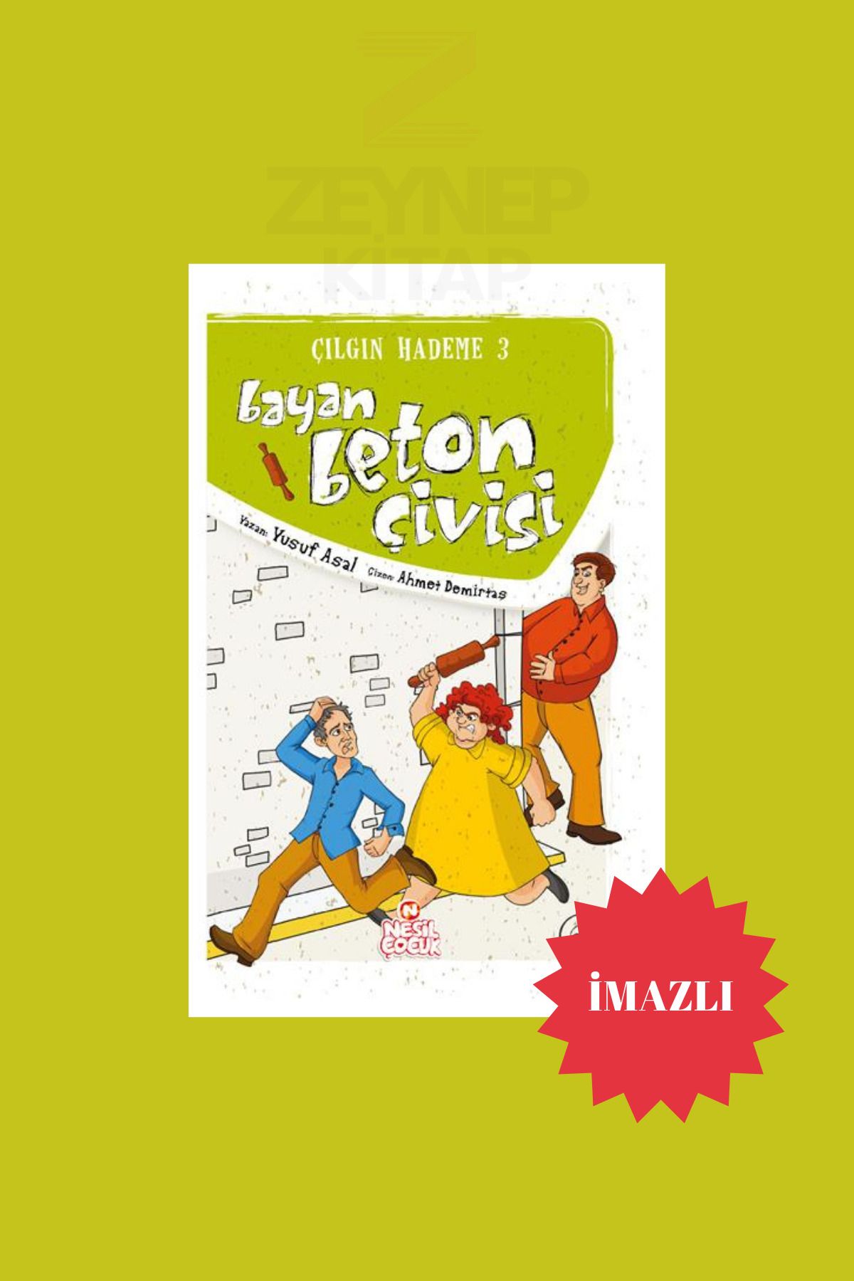 Nesil Yayınları Beton Çivisi - Çılgın Hademe 3 - Yusuf Asal(İMZALI)