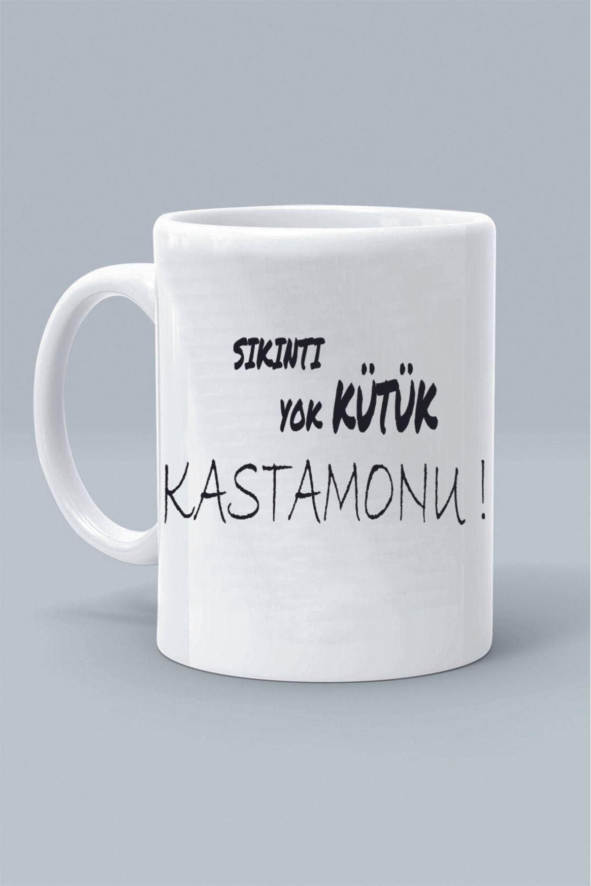 Olympus plus SIKINTI YOK KÜTÜK KASTAMONU ! MODDO TASARIM BASKILI BEYAZ KLASİK KUPA BARDAK