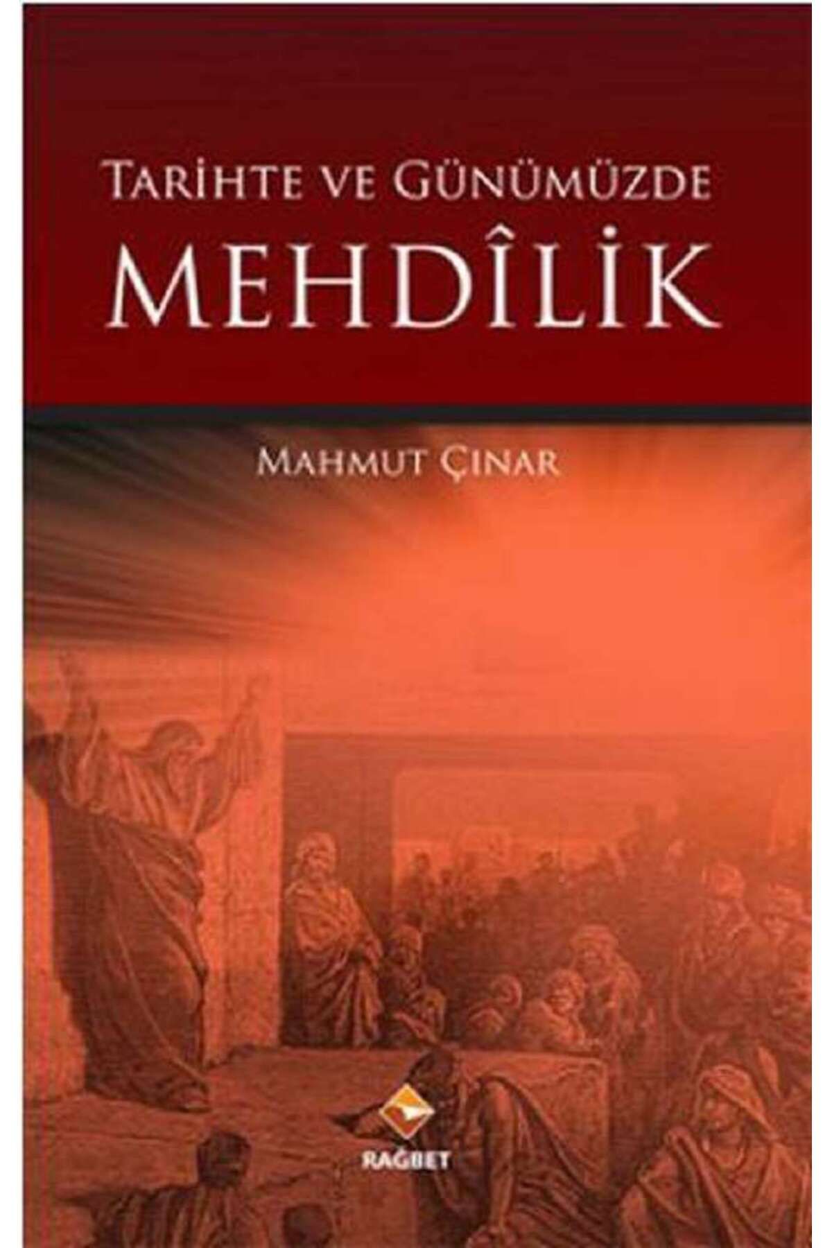 Rağbet Yayınları Tarihte ve Günümüzde Mehdilik