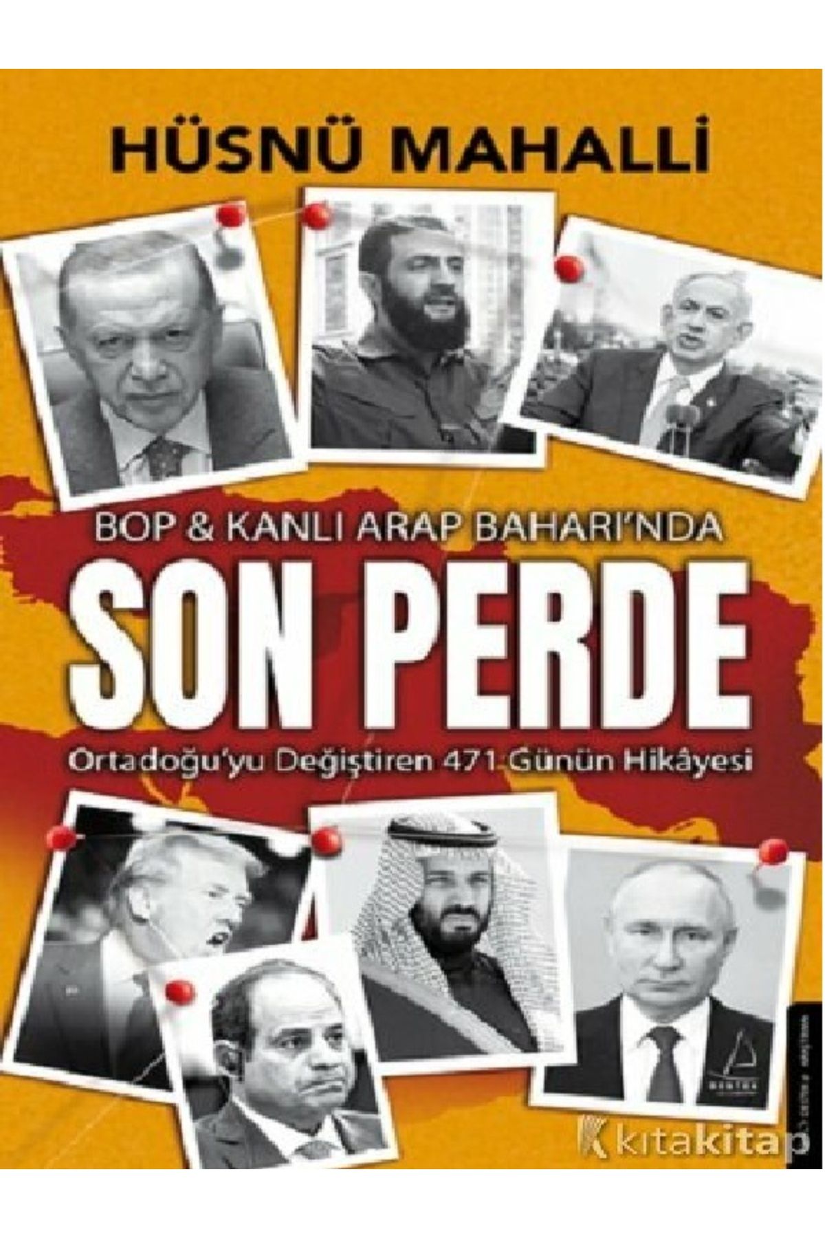 Destek Yayınları Hüsnü Mahalli - Son Perde - BOP & Kanlı Arap Baharında ( ÜCRETSİZ KARGO )