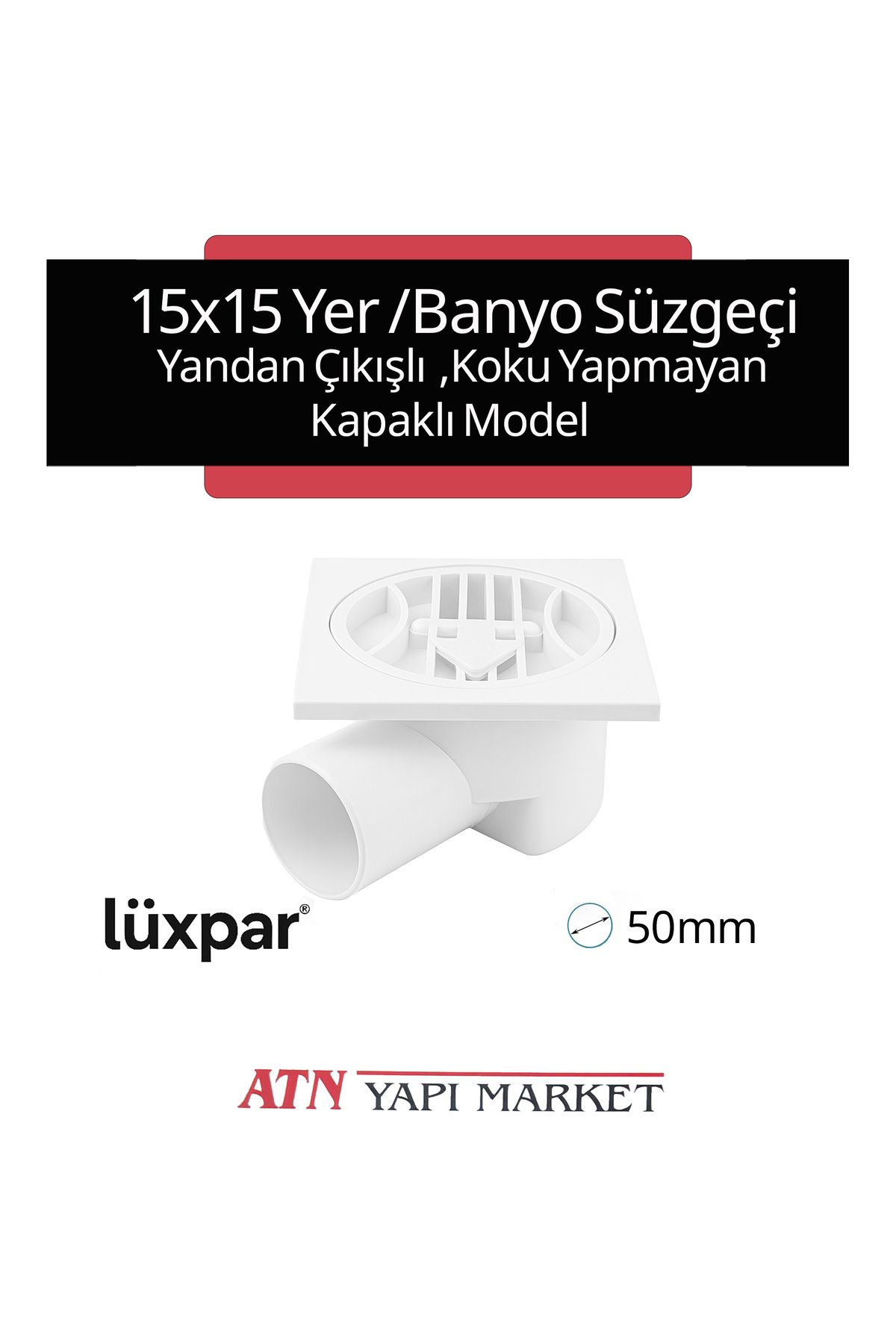 LÜXPAR 15cm x 15cm Yandan Çıkışlı Yer ve Banyo Süzgeci – Koku Yapmayan Model