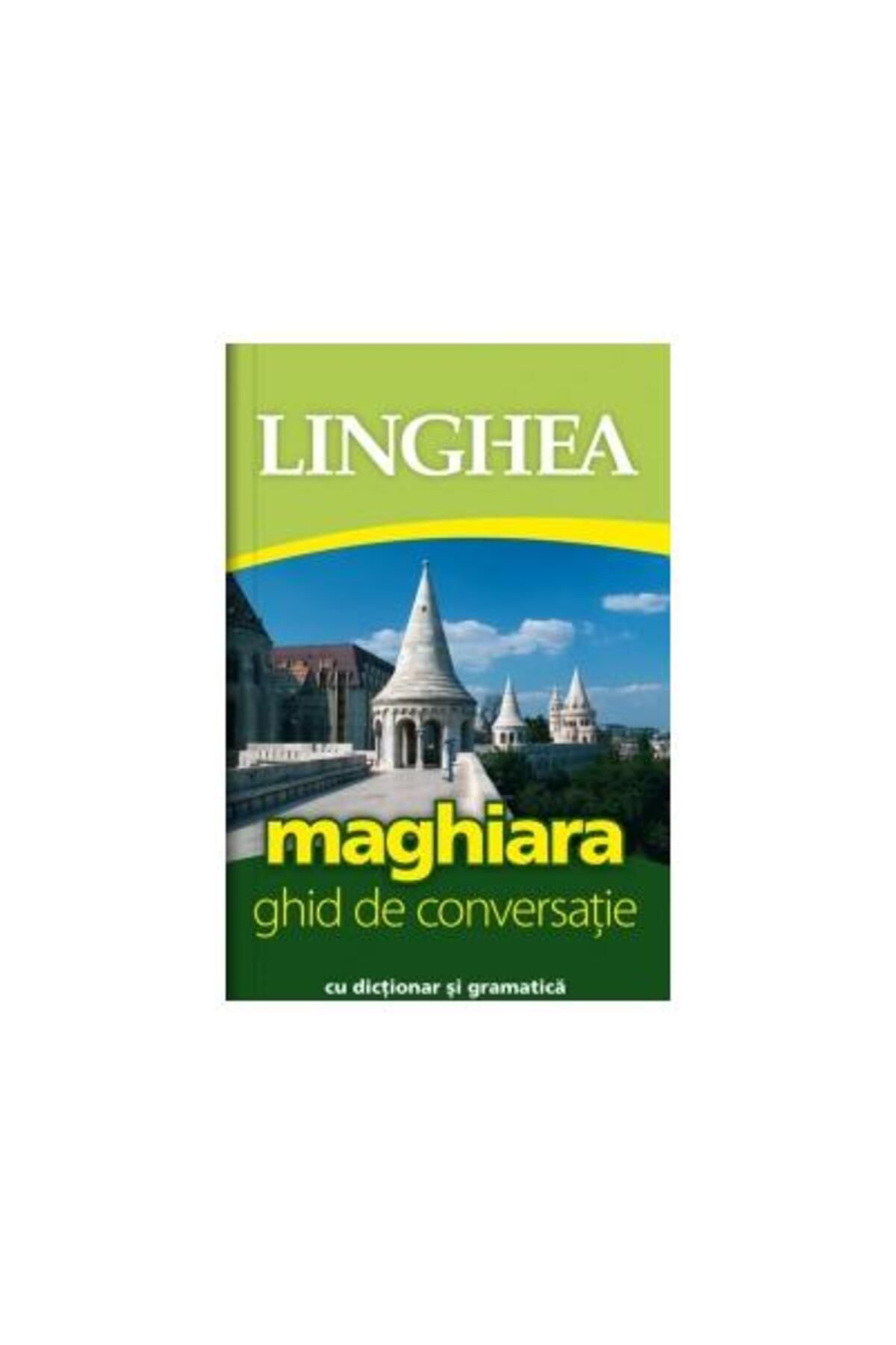 Editura Linghea-Hungarian. Conversation guide with dictionary and grammar 1