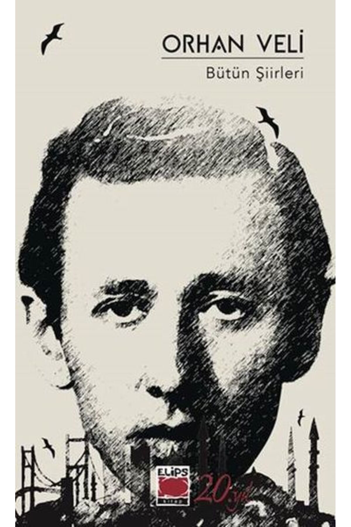 Elips Kitap Orhan Veli Bütün Şiirleri