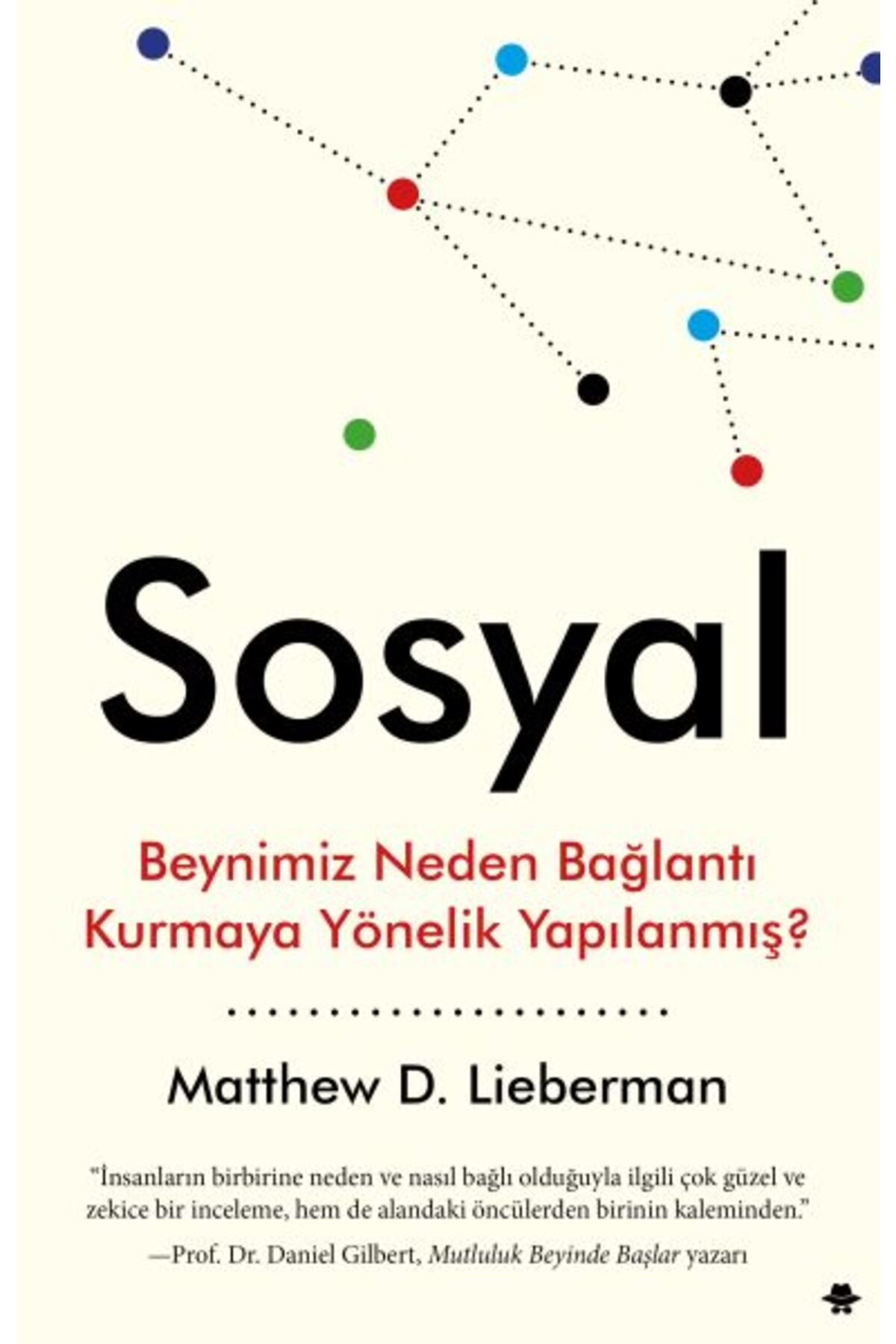 Destek Yayınları Sosyal - Beynimiz Neden Bağlantı Kurmaya Yönelik Yapılanmış?