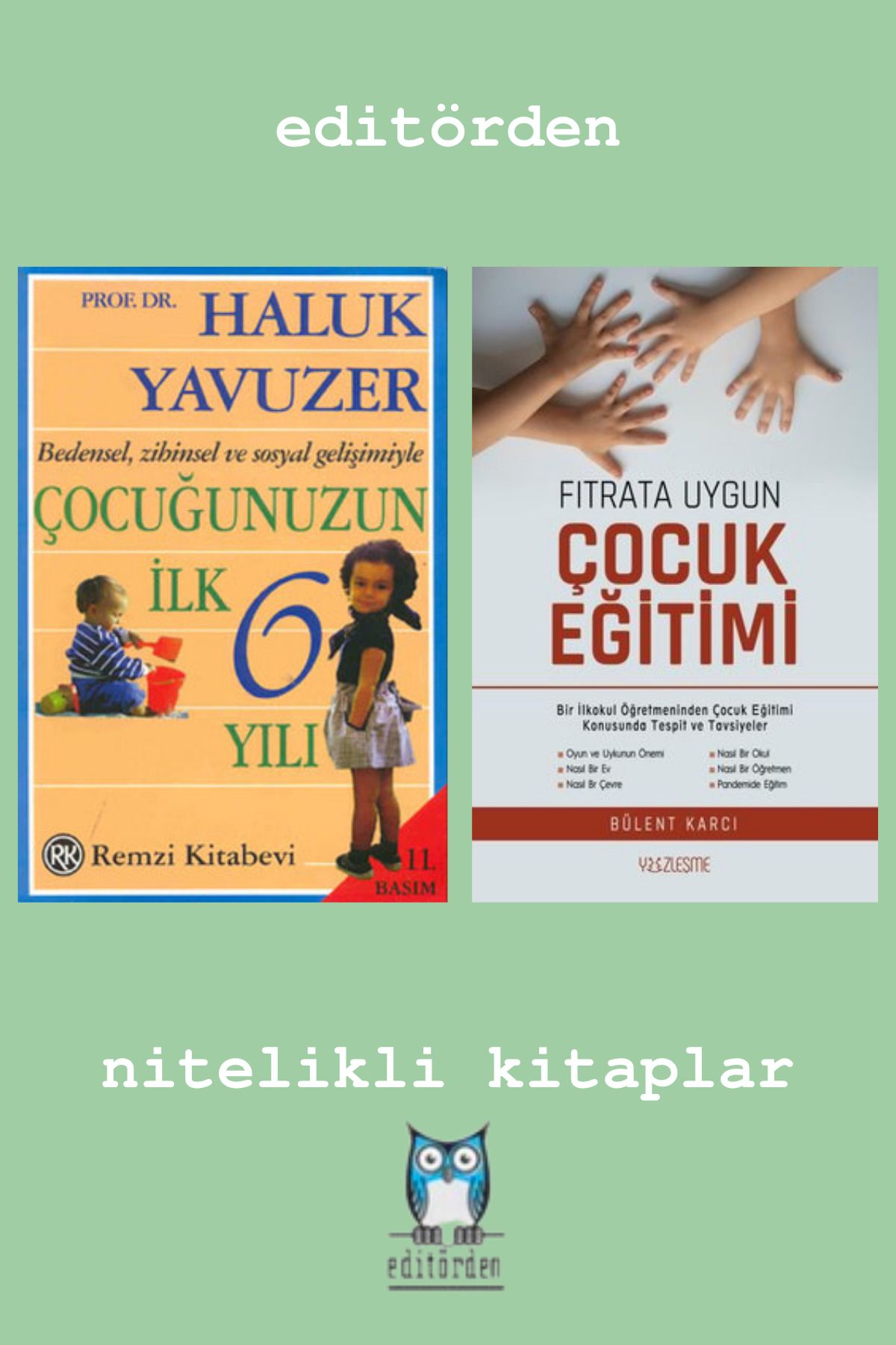 Yüzleşme Yayınları Çocuğunuzun İlk 6 Yılı - Fıtrata Uygun Çocuk Eğitimi / Bülent Karcı