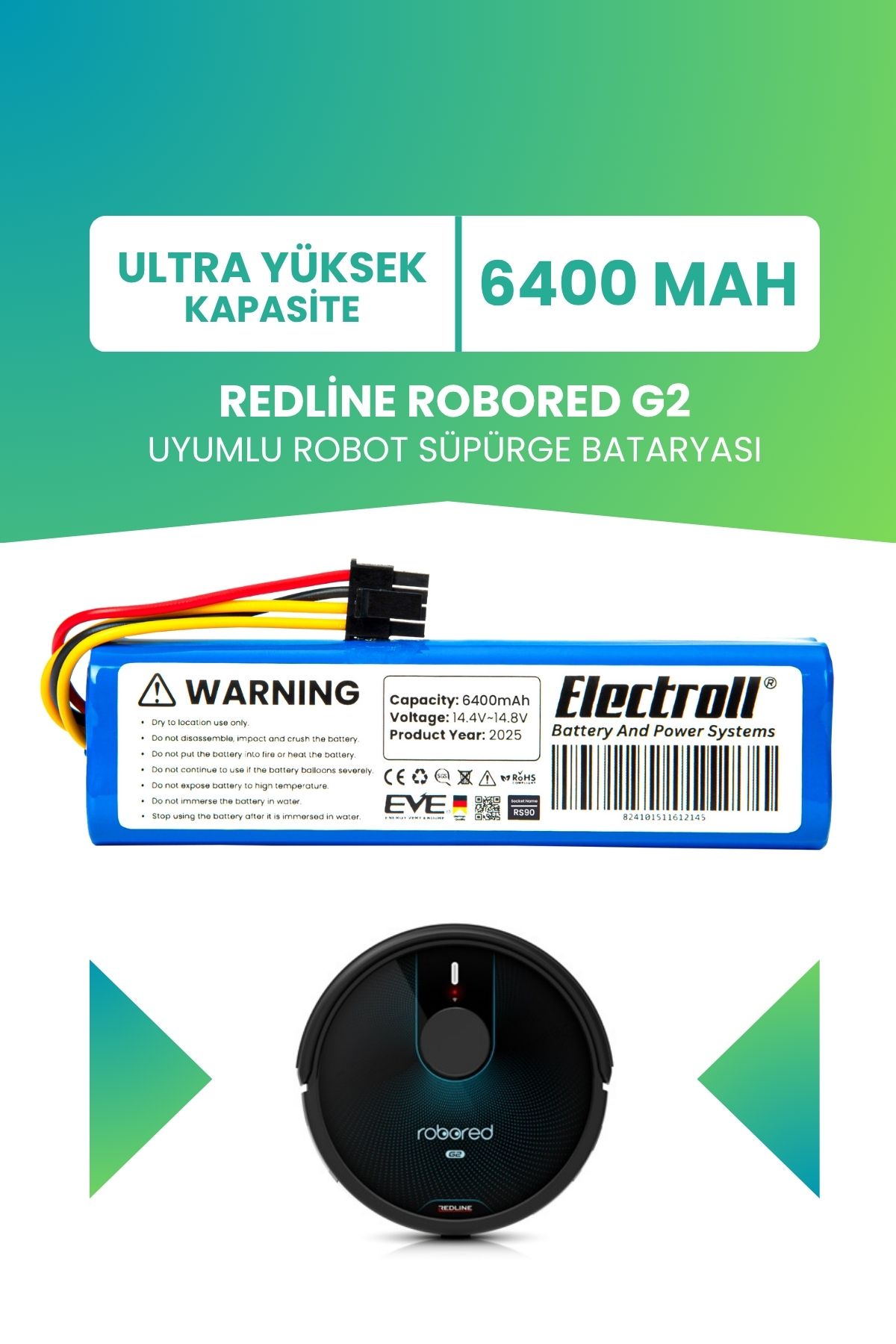 ELECTROLL Redline Robored G2 Uyumlu Batarya (ULTRA YÜKSEK KAPASİTE) 6400mah Robot Süpürge Bataryası