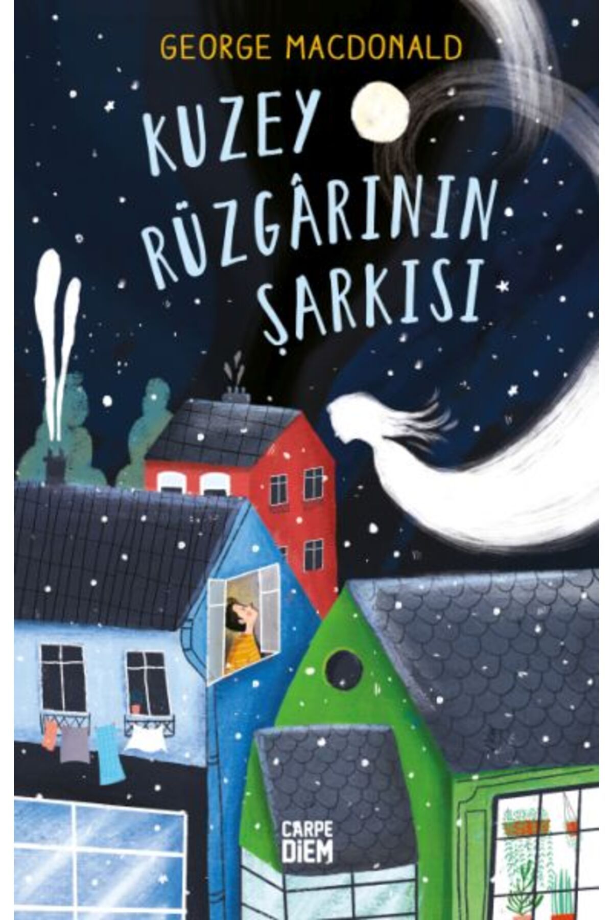 Carpe Diem Kitapları Kuzey Rüzgârının Şarkısı