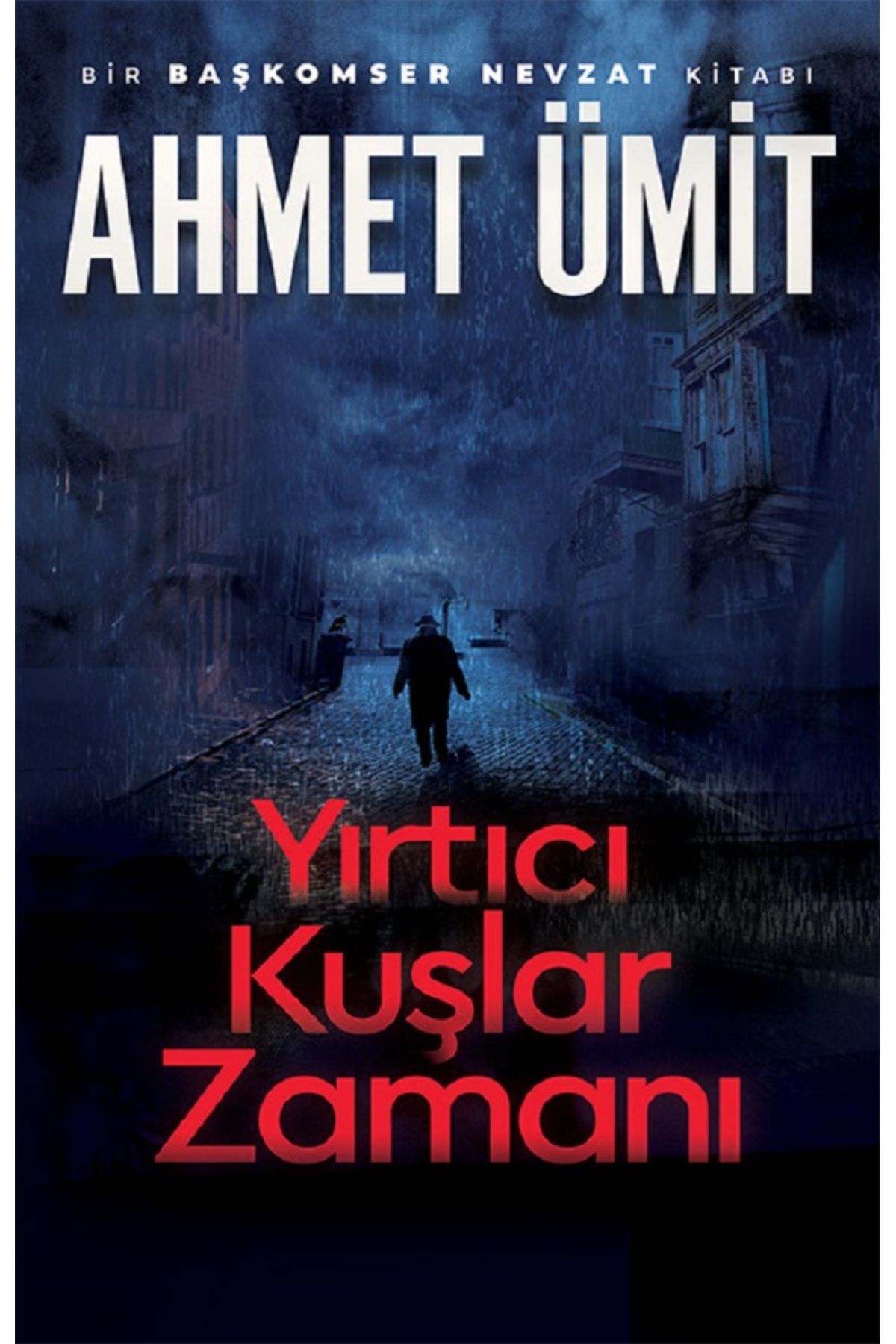 Bloomsbury Yırtıcı Kuşlar Zamanı - Ahmet Ümit