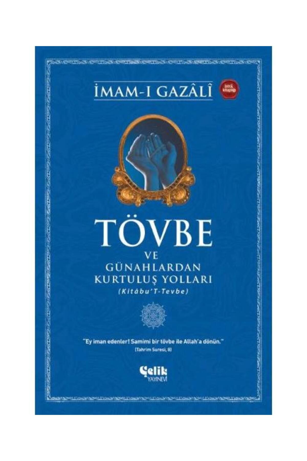 Çelik Yayınevi Tövbe ve Günahlardan Kurtuluş Yolları