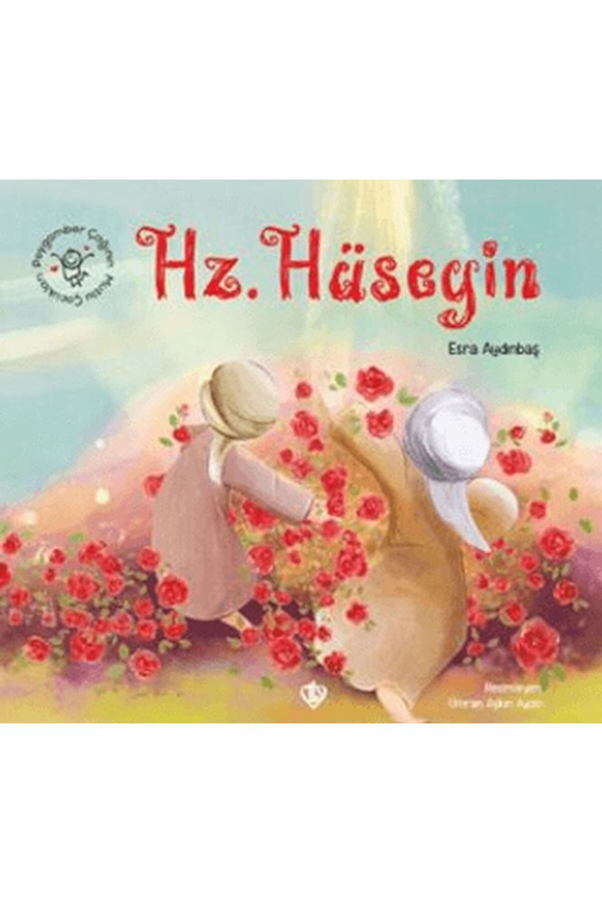 Destek Yayınları Peygamber Çağının Mutlu Çocukları Hz. Hüseyin