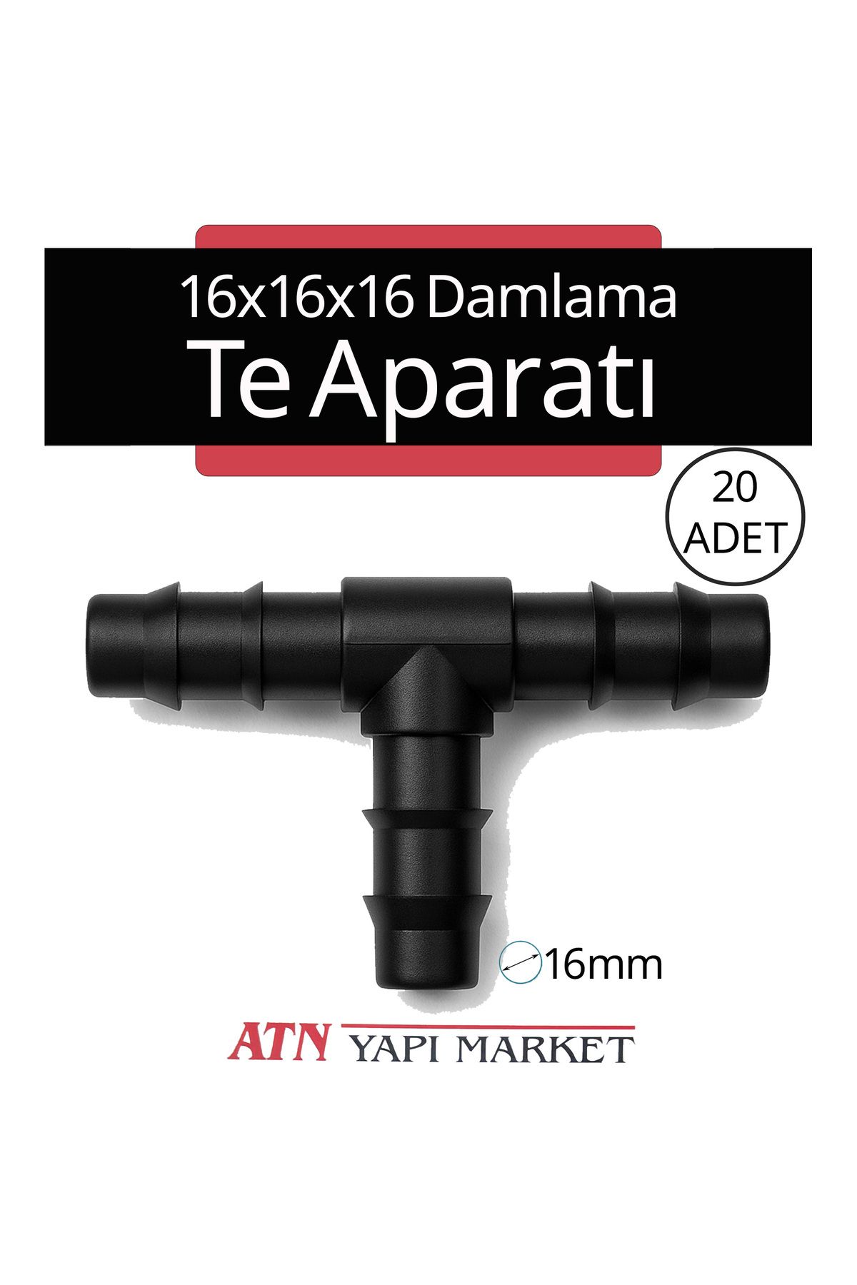 ATN 20 Adet 16 mm Damlama Sulama T - TE Aparatı – Bahçe Sulama Bağlantı Parçası