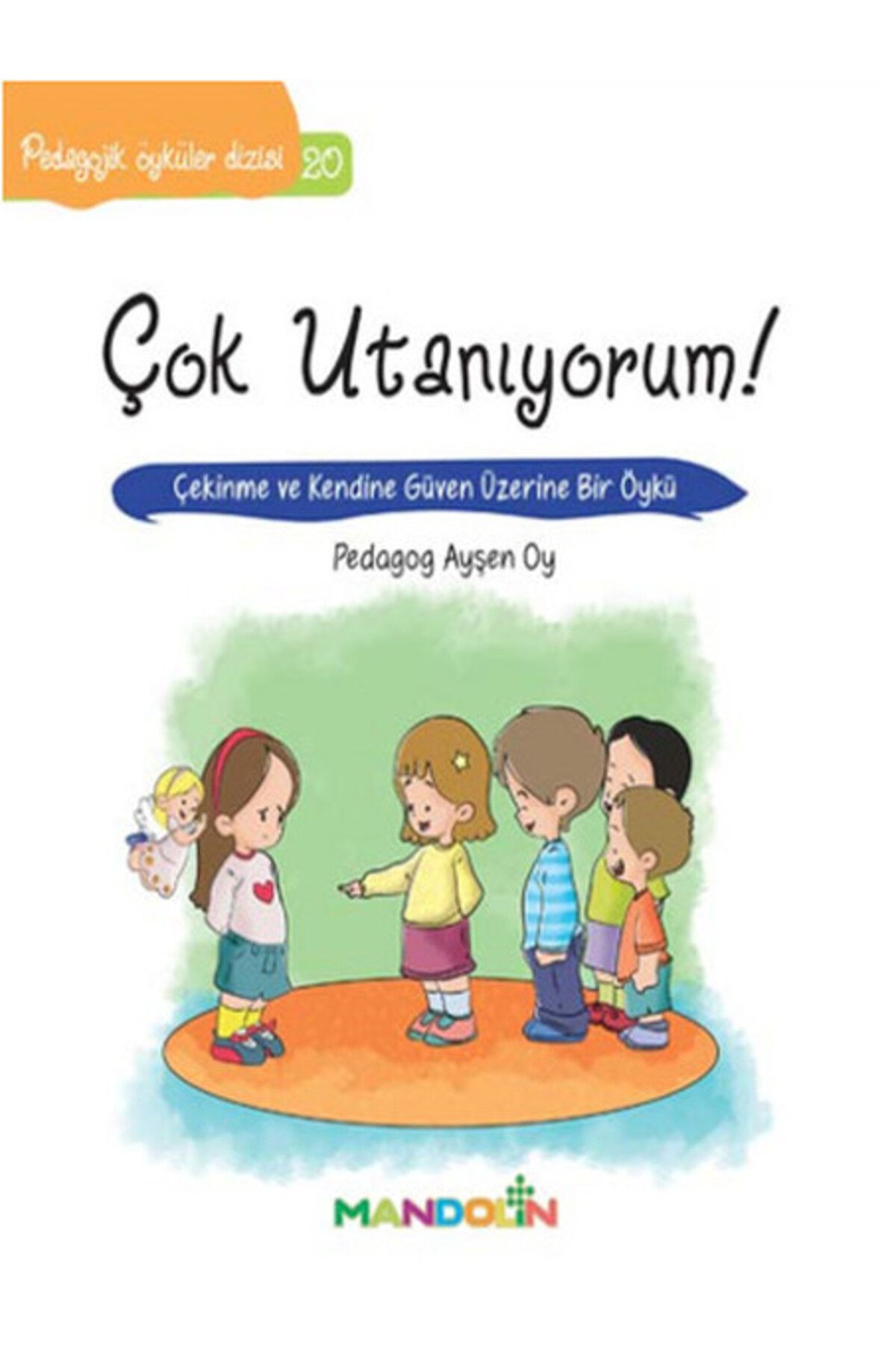 Mandolin Yayınları Pedagojik Öyküler 20 Çok Utanıyorum