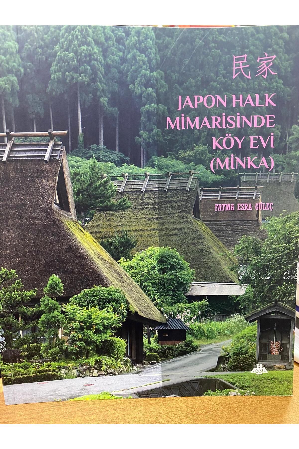 Kişisel Yayınlar Japon Halk Mimarisinde Köy Evi (Minka)