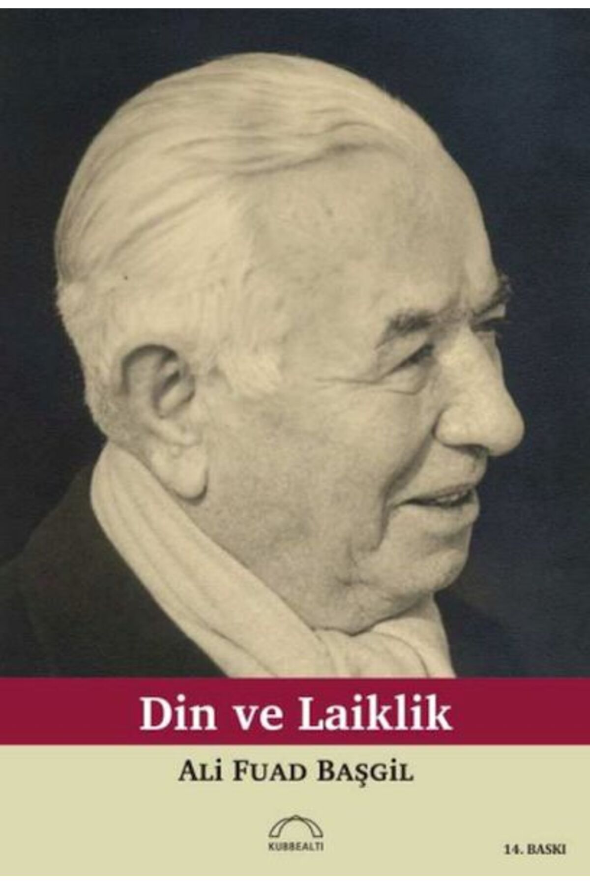 Kubbealtı Neşriyatı Yayıncılık Din ve Laiklik