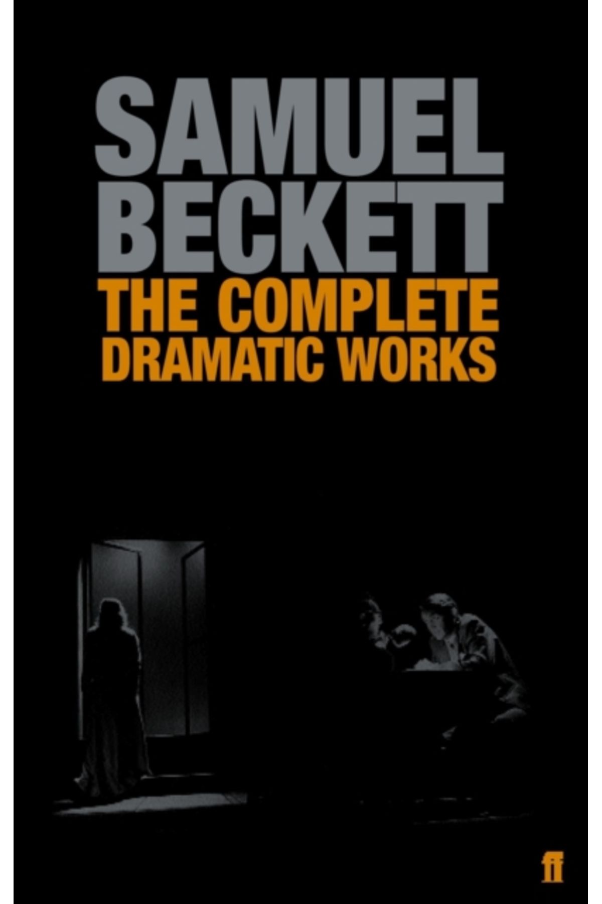 faber And Faber Complete Dramatic Works of Samuel Beckett
