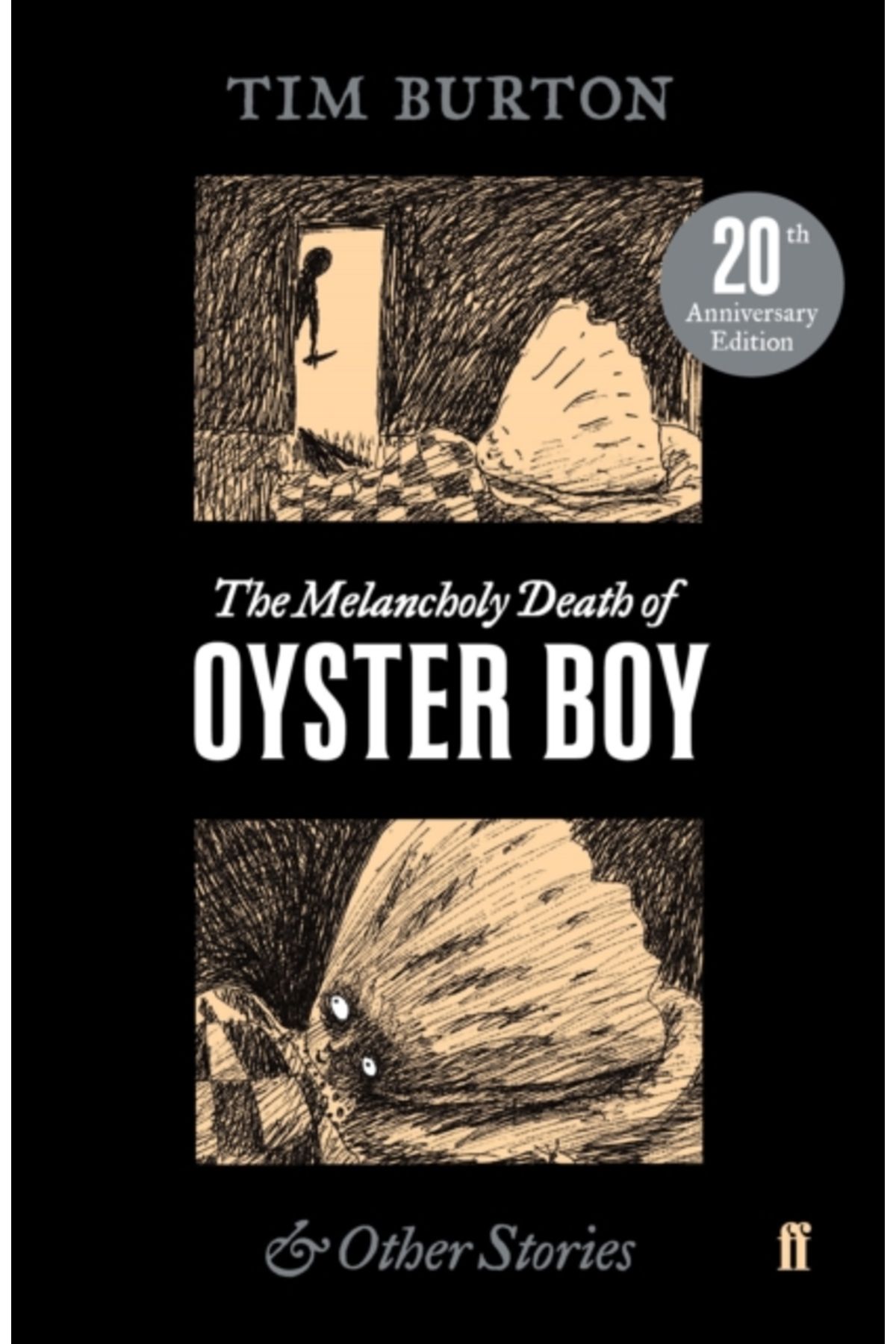 faber And Faber Melancholy Death of Oyster Boy : 20th Anniversary Edition