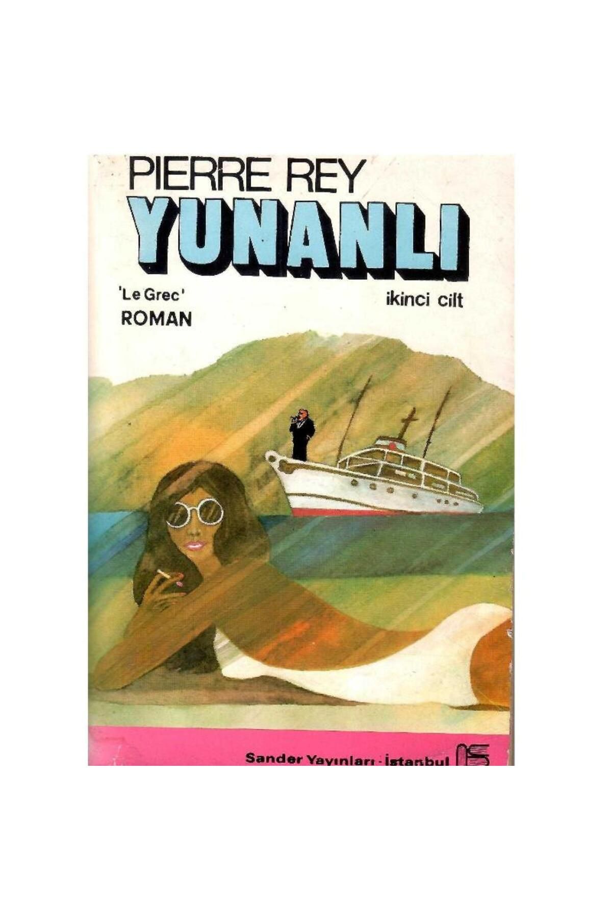 Türk Dil Kurumu Yayınları Yunanlı (2.Cilt) - Pierre Rey (1.Baskı)