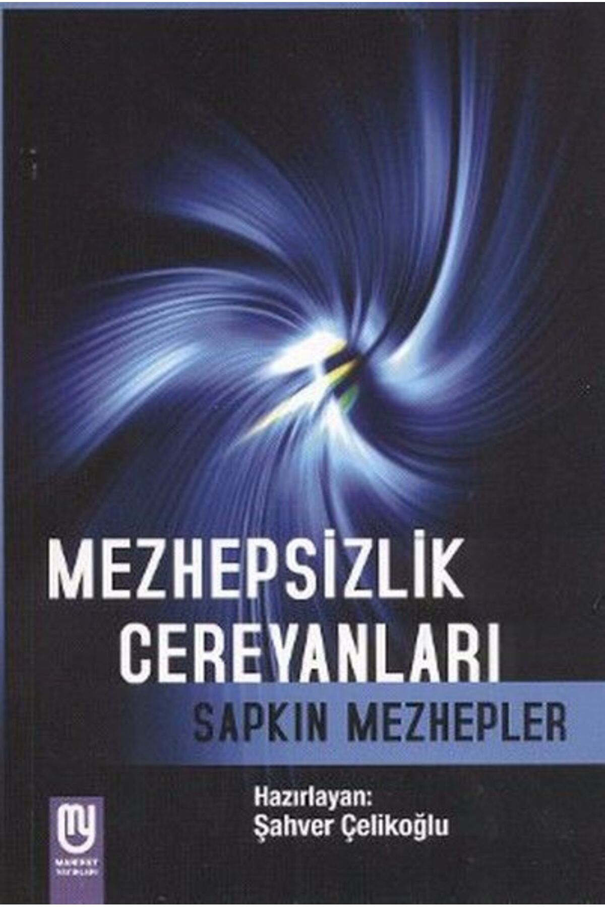 Marifet Yayınları Mezhepsizlik Cereyanları Sapkın Mezhepler