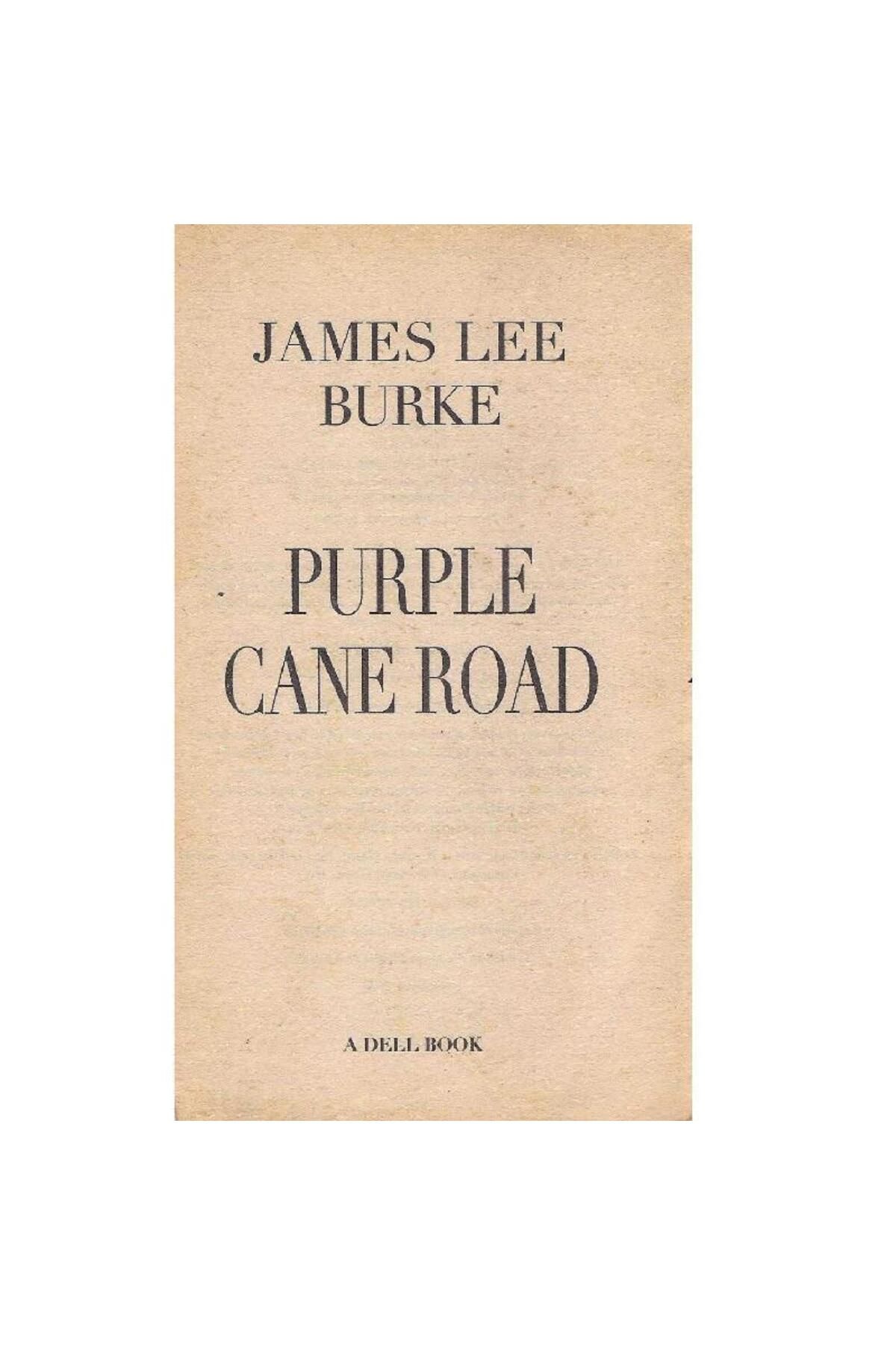 Türk Dil Kurumu Yayınları Purple Cane Road - James Lee Burke (2.El)