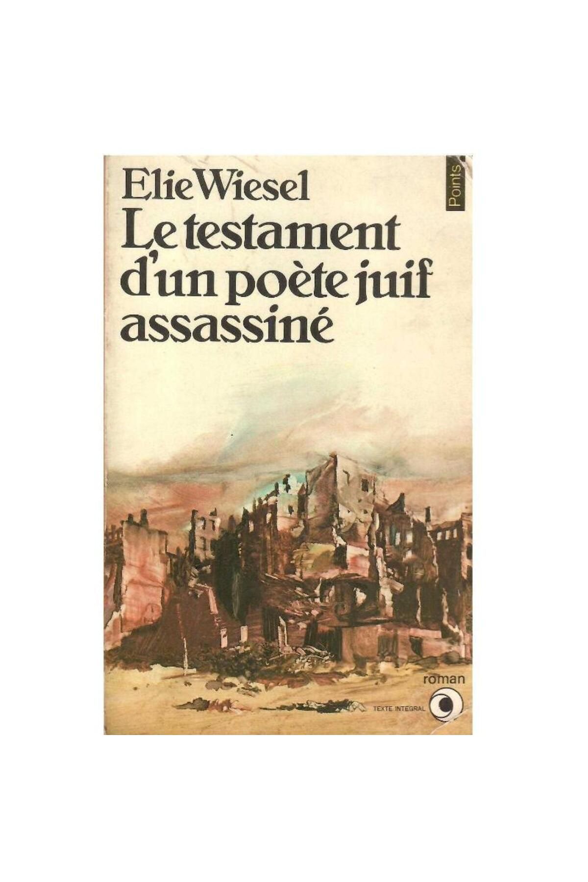Türk Dil Kurumu Yayınları Le Testament d'un poète juif assassiné -Elie Wiesel (Cep Kitabı 1.Baskı)
