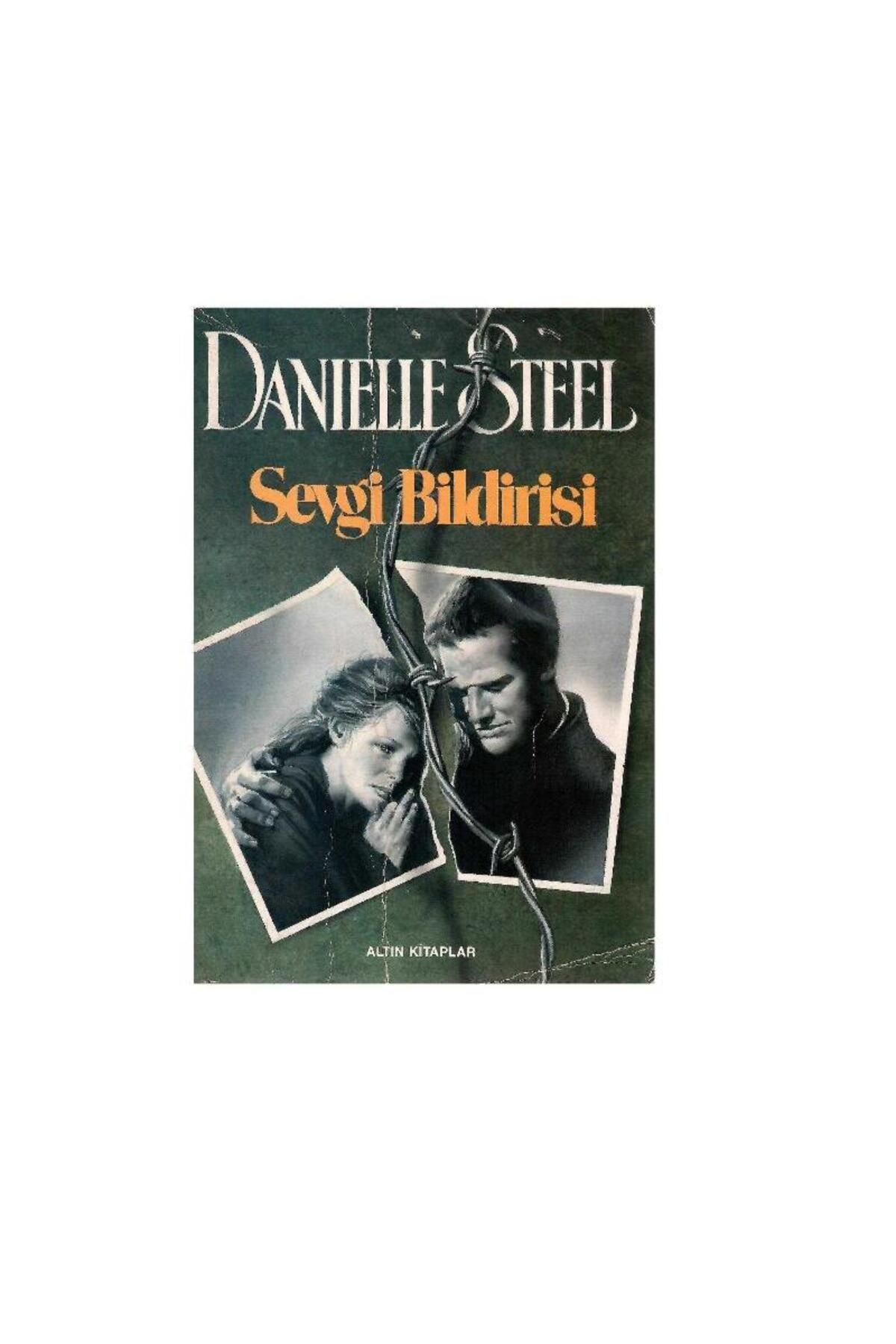 Türk Dil Kurumu Yayınları Sevgi Bildirisi - Danielle Steel (1.Baskı)