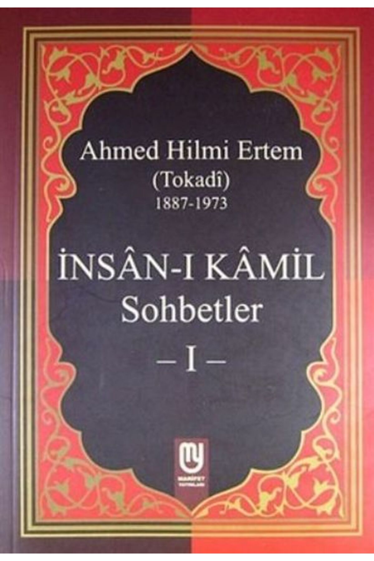 Marifet Yayınları İnsanı Kamil Sohbetler 1