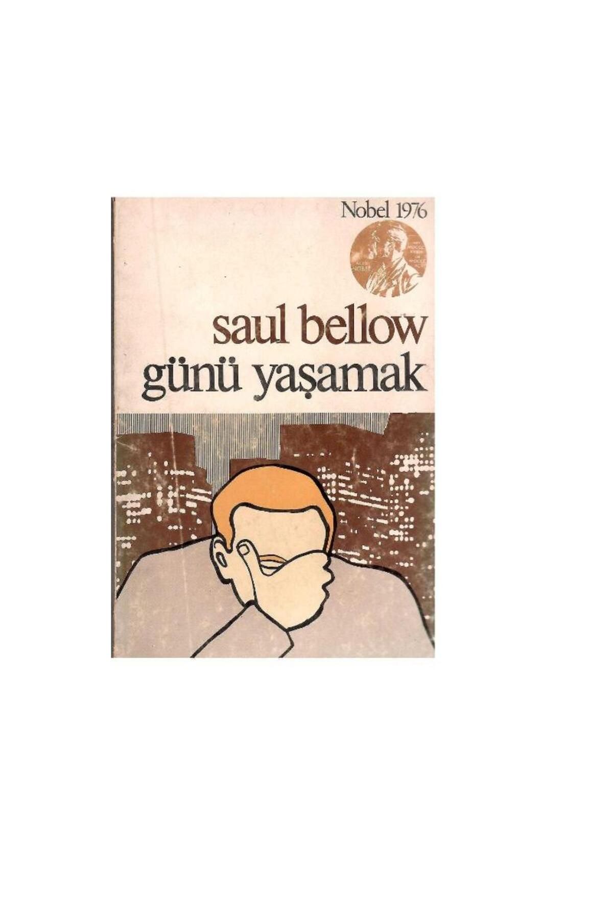 Türk Dil Kurumu Yayınları Günü Yaşamak - Saul Bellow (1.Baskı)