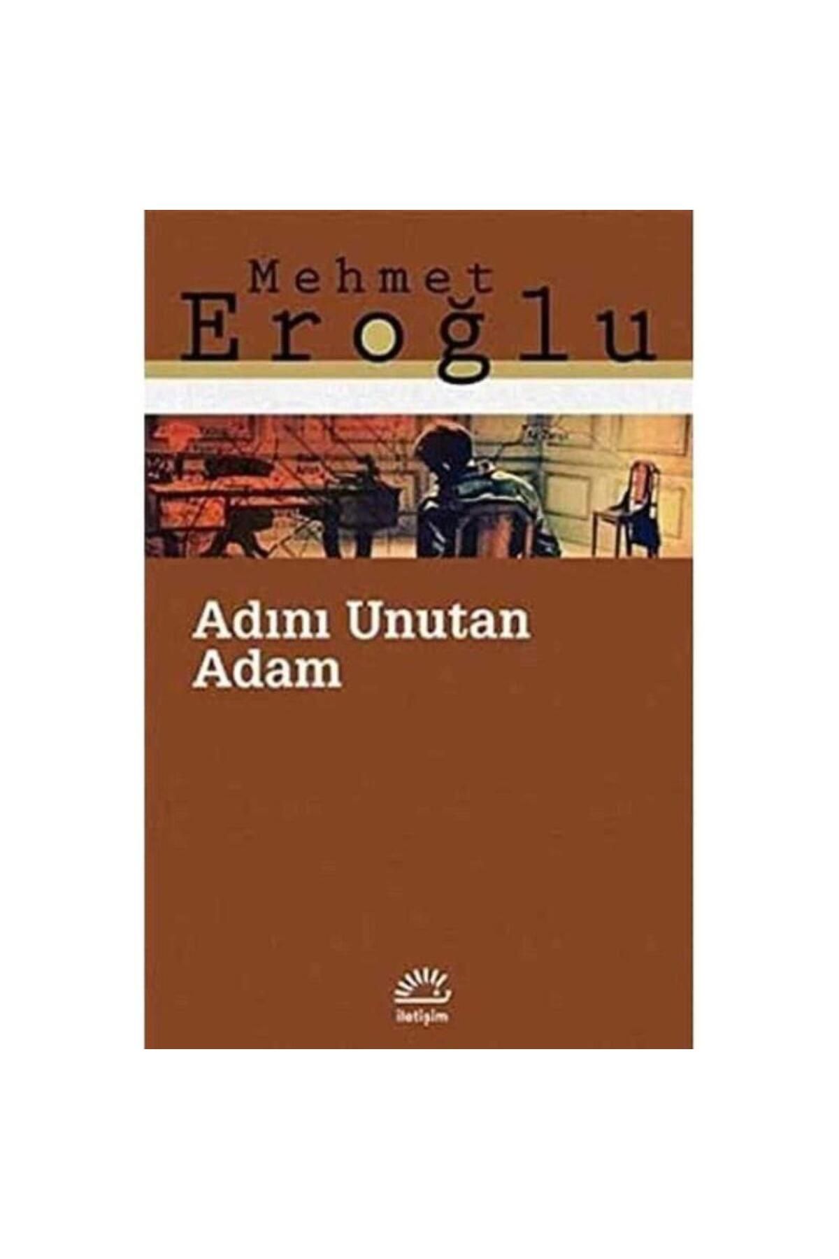 Türk Dil Kurumu Yayınları Adını Unutan Adam - Mehmet Eroğlu (1.Baskı)