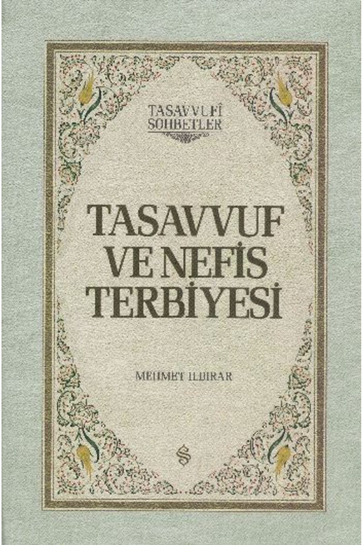 Semerkand Yayınları Tasavvuf ve Nefis Terbiyesi (Ciltli)