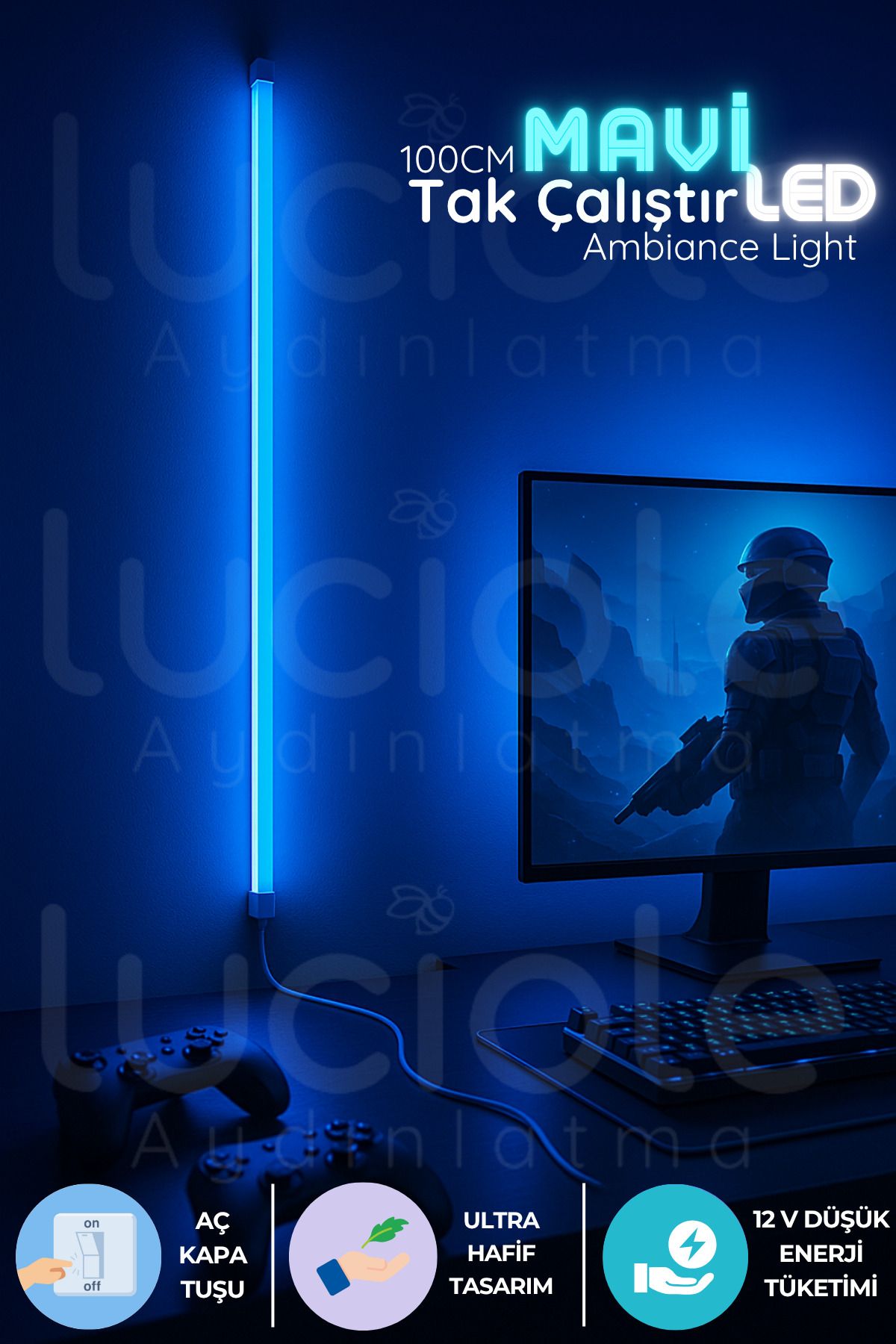 luciole Mood Light Serisi | 100 cm Mavi LED Bar Işık – Aç Kapa Anahtarlı Tak Çalıştır Aydınlatma