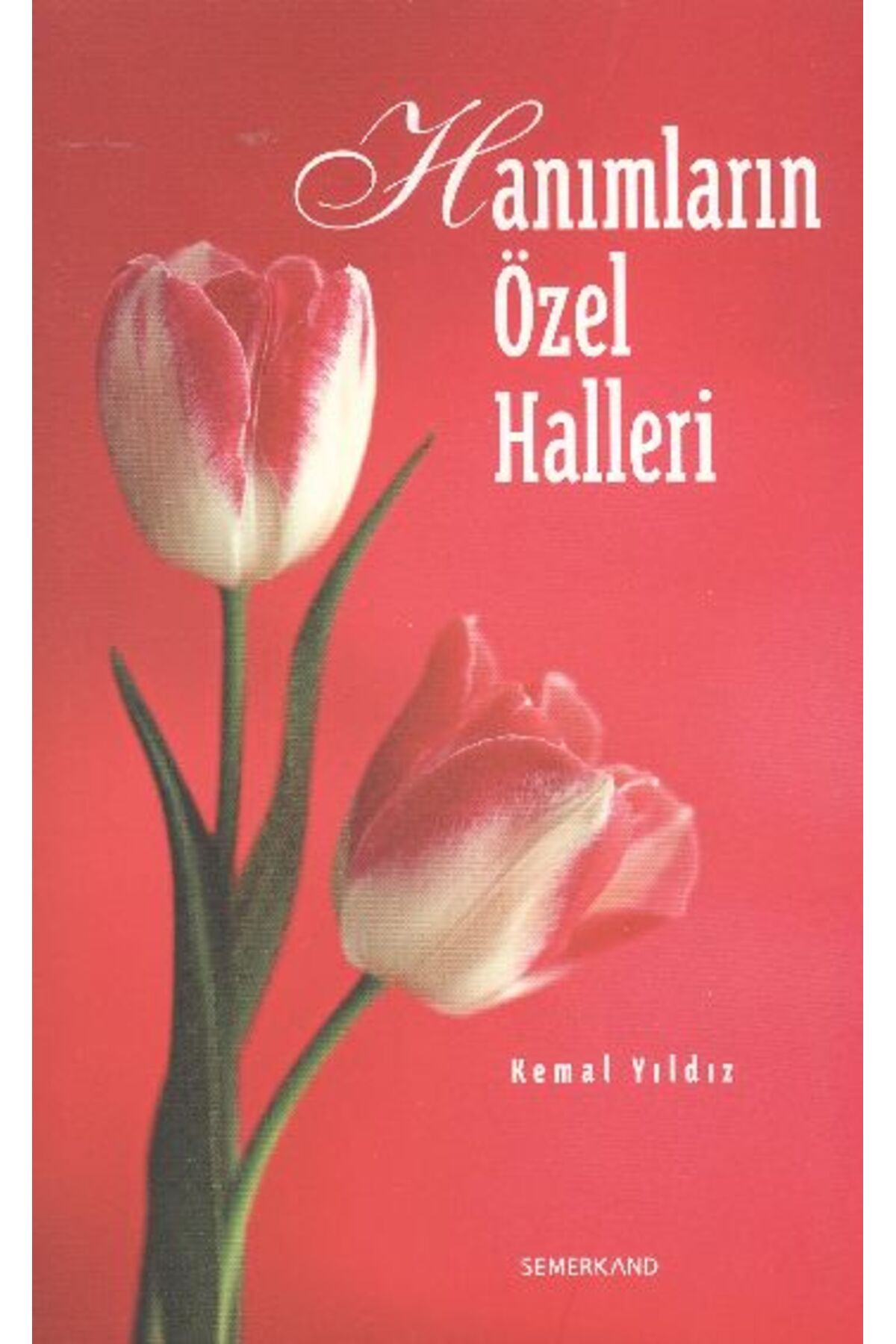 Semerkand Yayınları Hanımların Özel Halleri