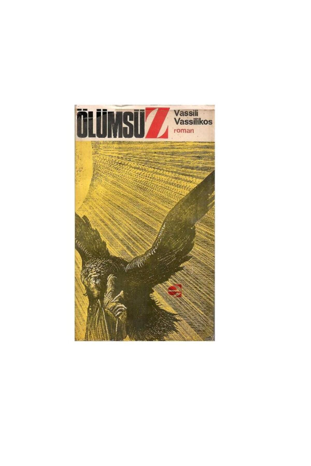 Türk Dil Kurumu Yayınları Ölümsüz - Vassili Vassilikos (1.Baskı)