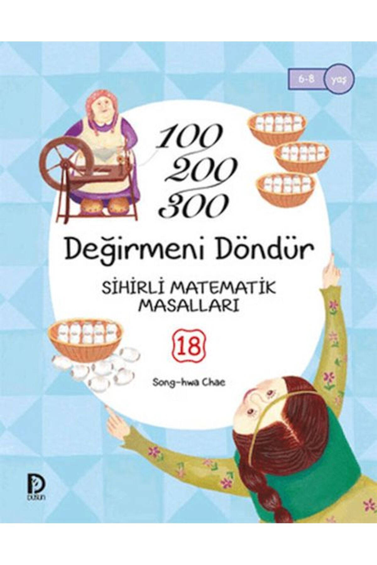 Düşün Yayıncılık 100-200-300 Değirmen Dönüyor