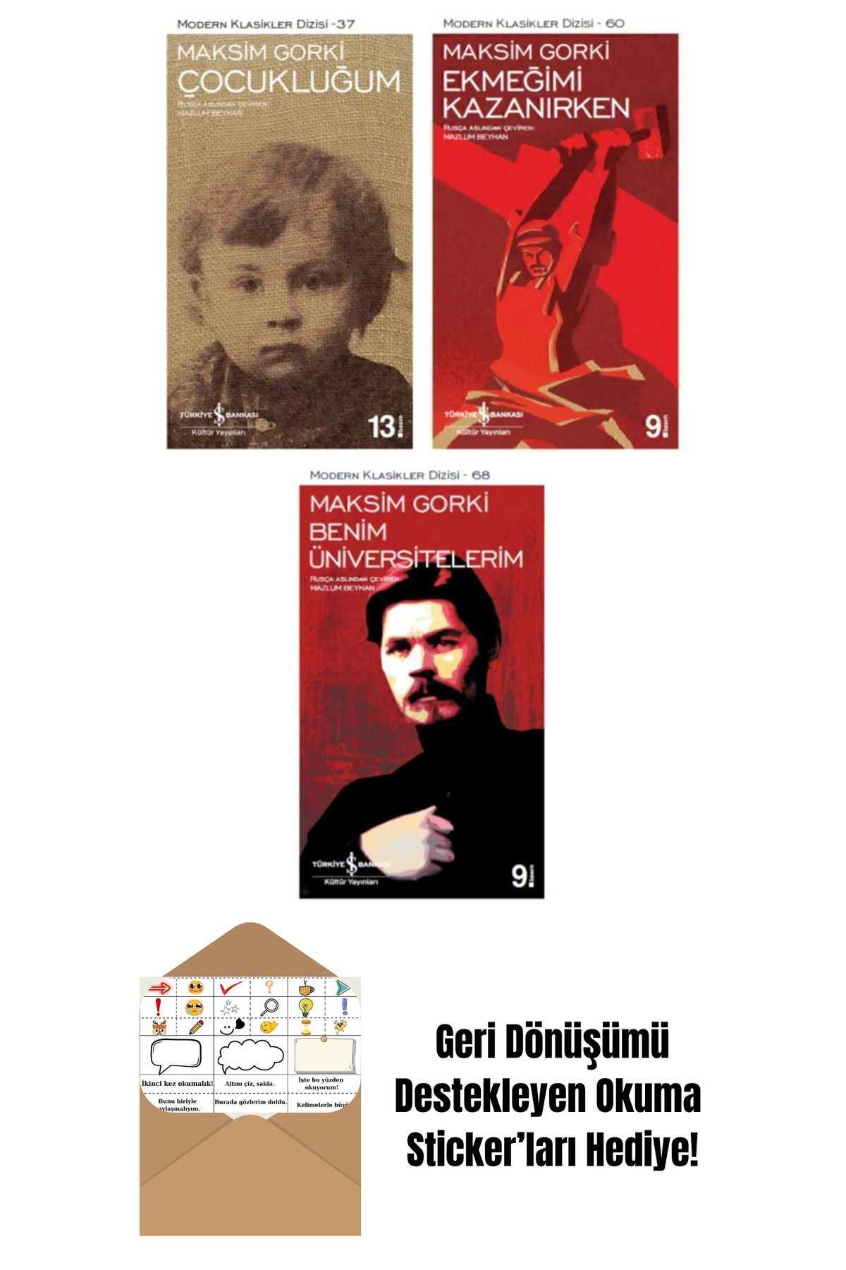 TÜRKİYE İŞ BANKASI KÜLTÜR YAYINLARI Maksim Gorki Otobiyografi Üçlemesi Seti + Okuma Sticker'ları