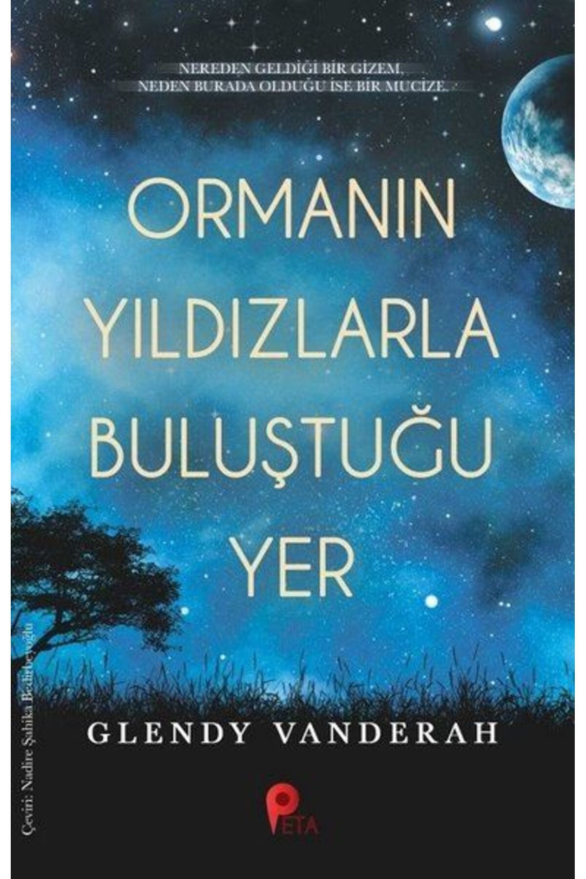 peta kitap Ormanın Yıldızlarla Buluştuğu Yer